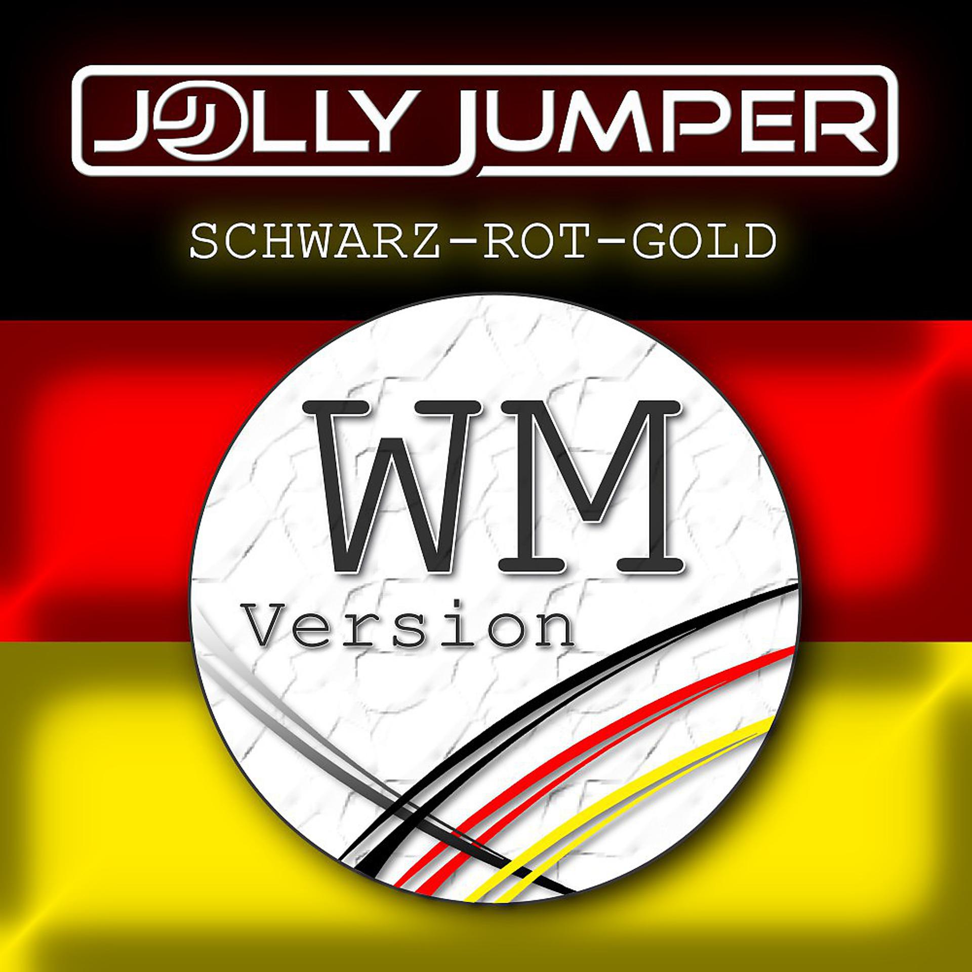 Постер альбома Schwarz Rot Gold (WM-Version)