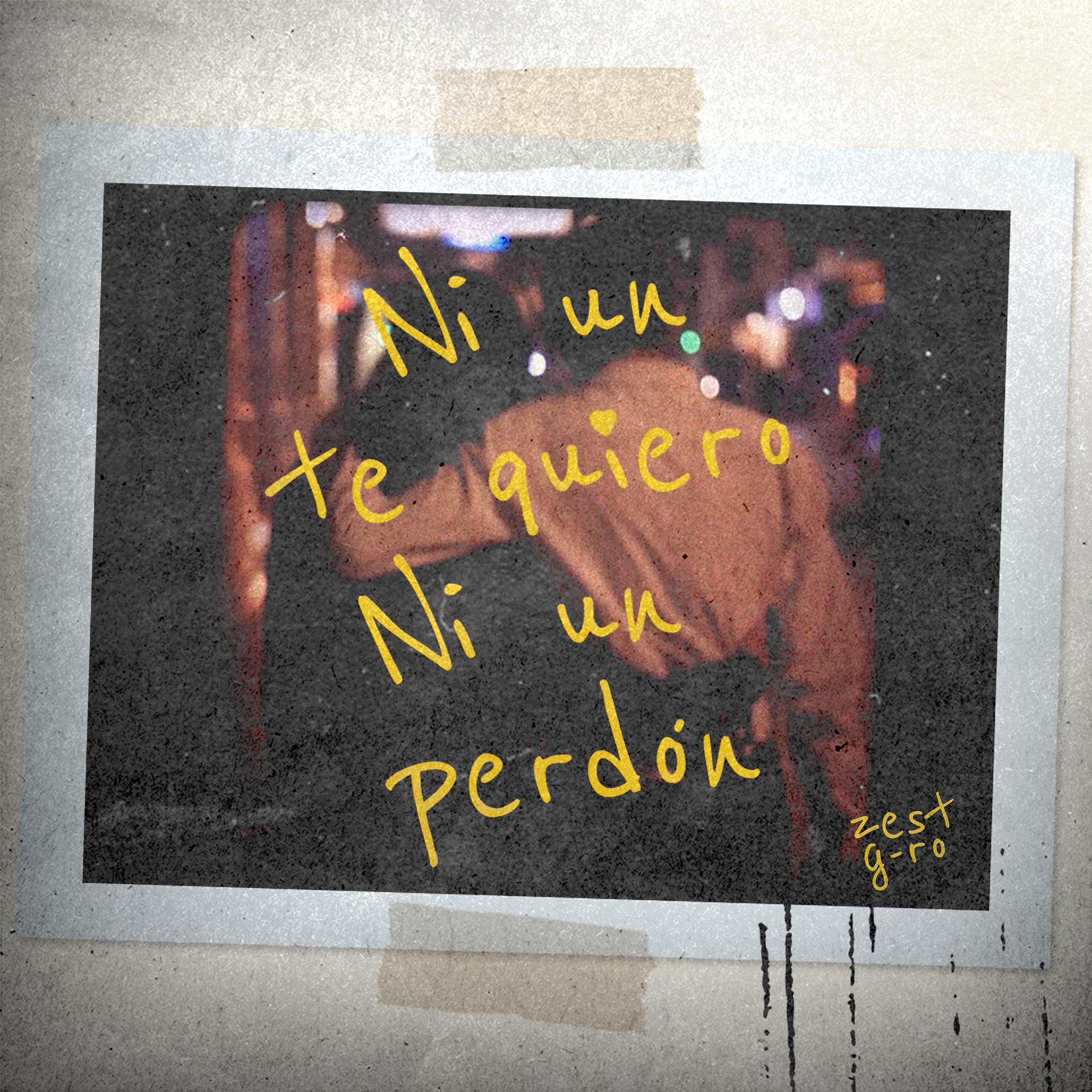 Постер альбома Ni un Te Quiero Ni un Perdon