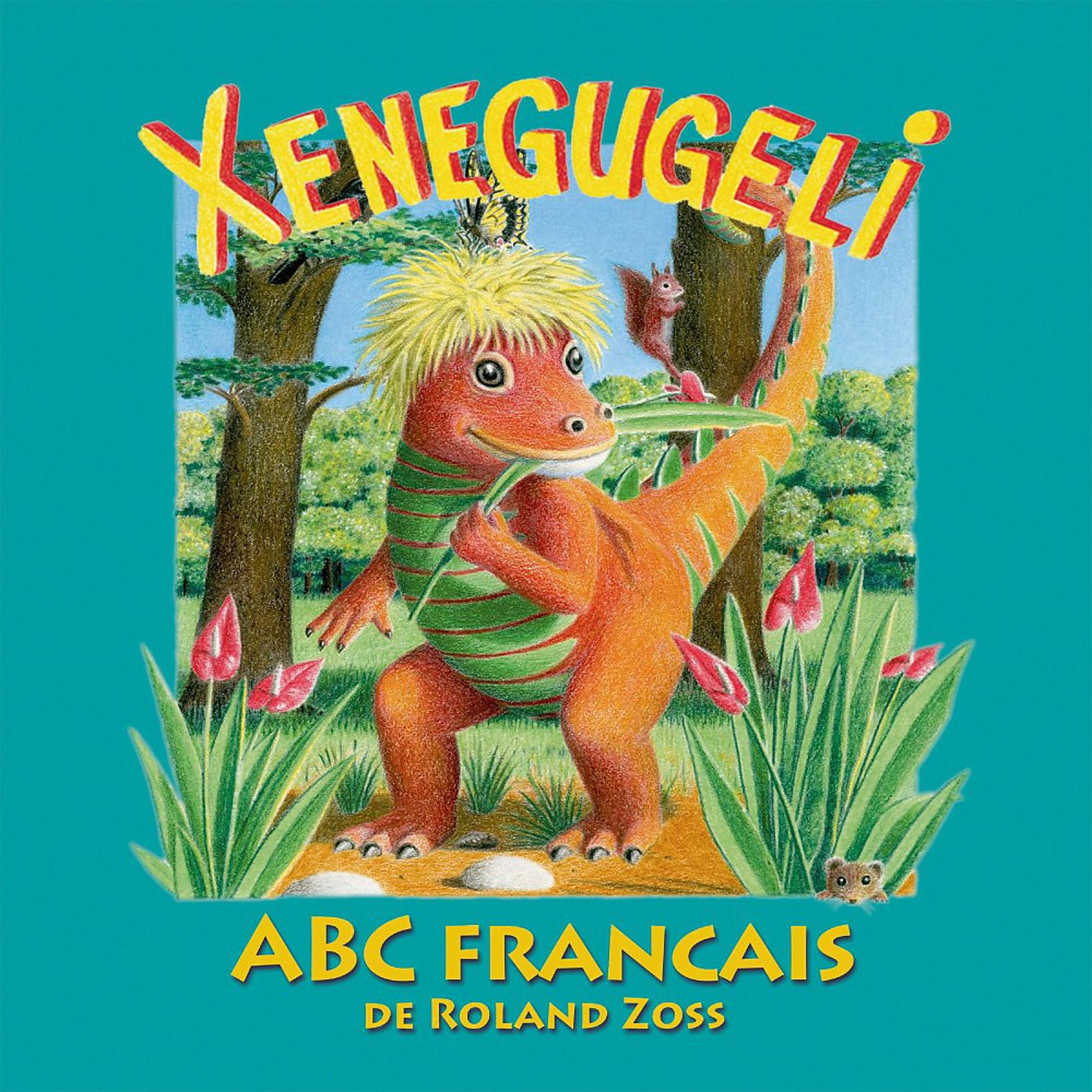Постер альбома Xenegugeli ABC (Français)