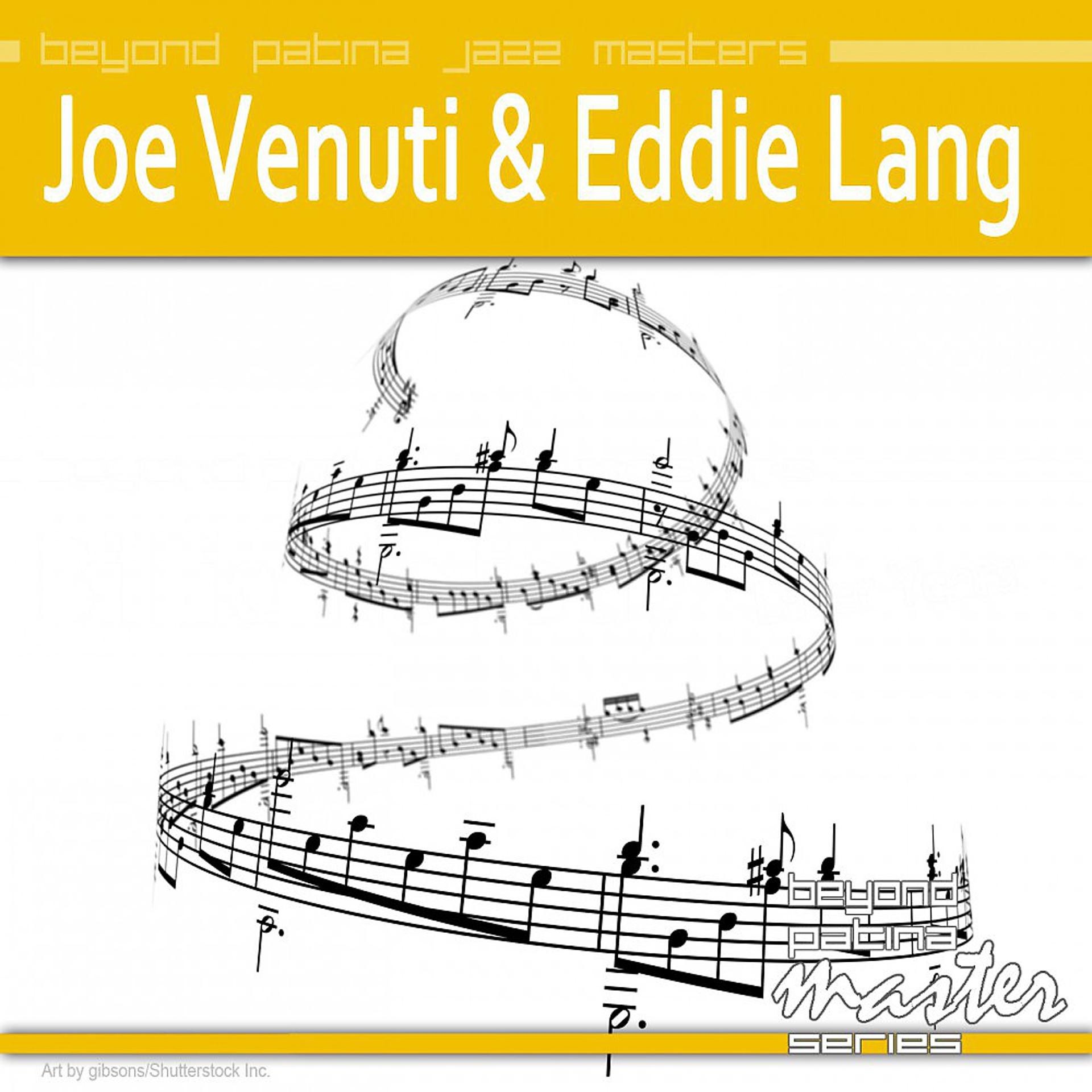 Постер альбома Beyond Patina Jazz Masters: Joe Venuti & Eddie Lang