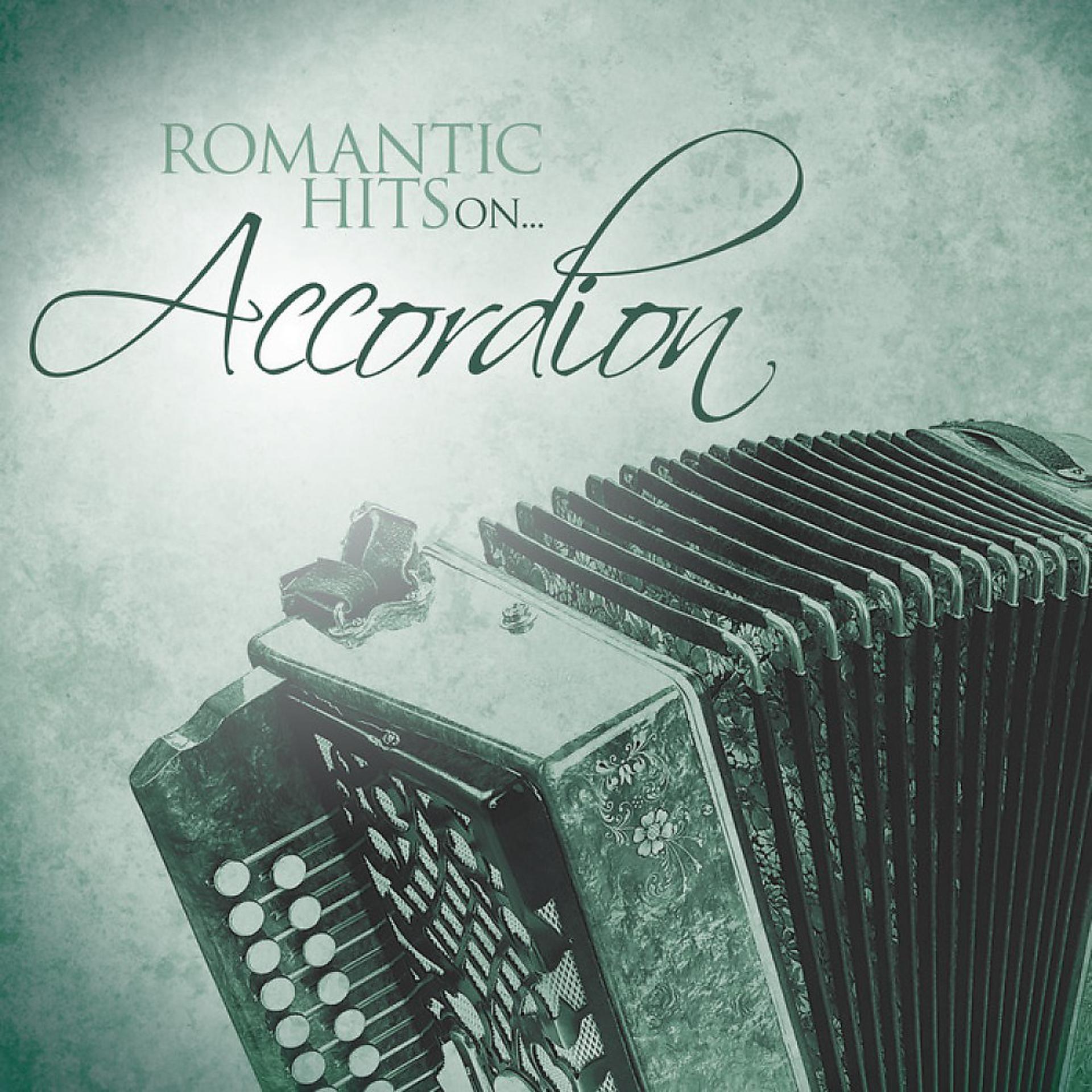 Постер альбома Romantic Hits on Accordion