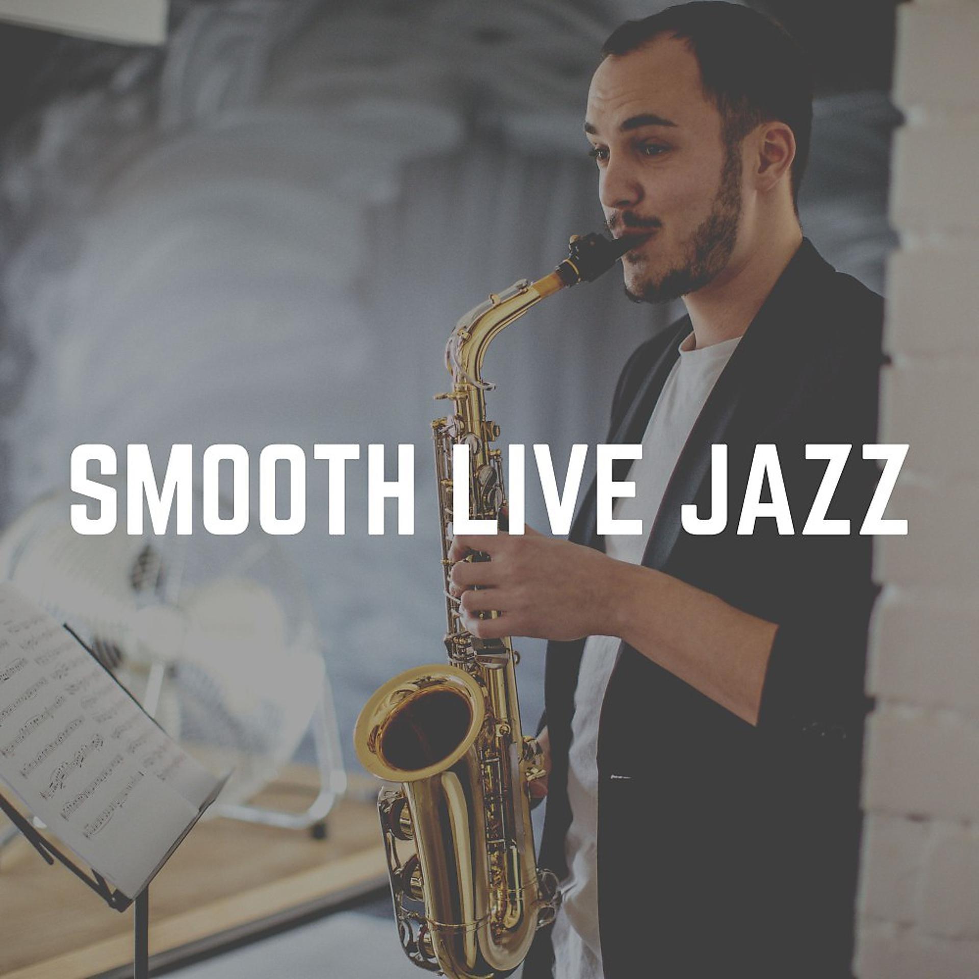 Постер альбома Smooth Live Jazz