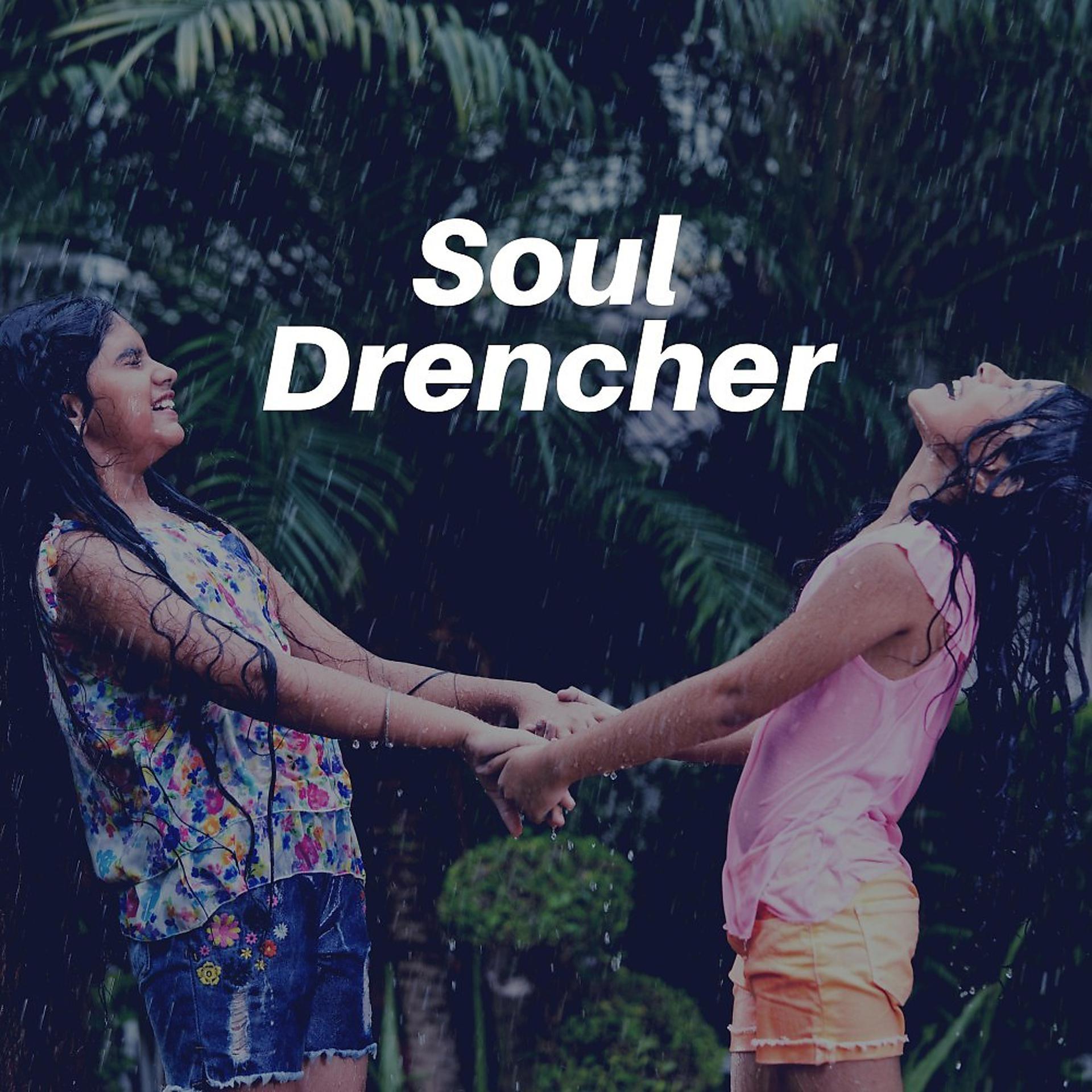 Постер альбома Soul Drencher