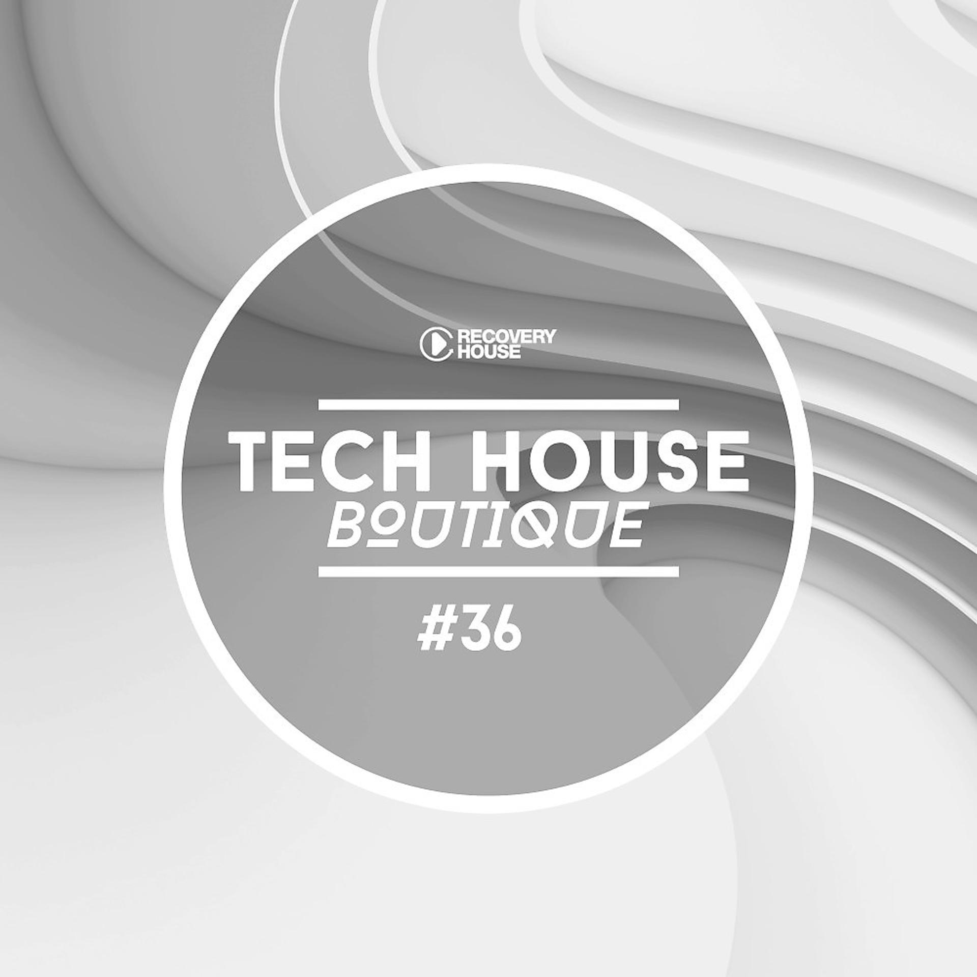 Постер альбома Tech House Boutique, Pt. 36
