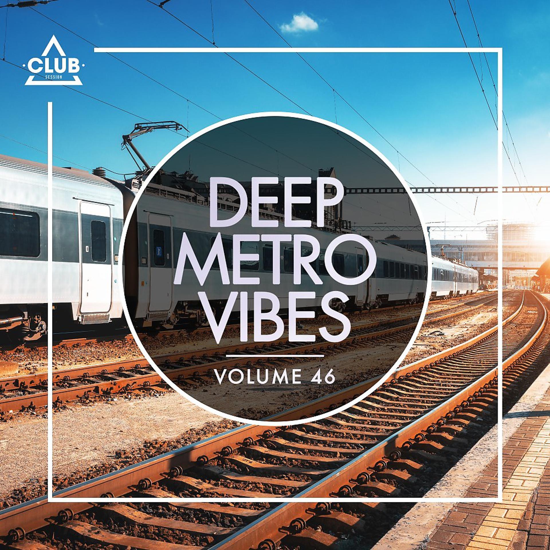 Постер альбома Deep Metro Vibes, Vol. 46