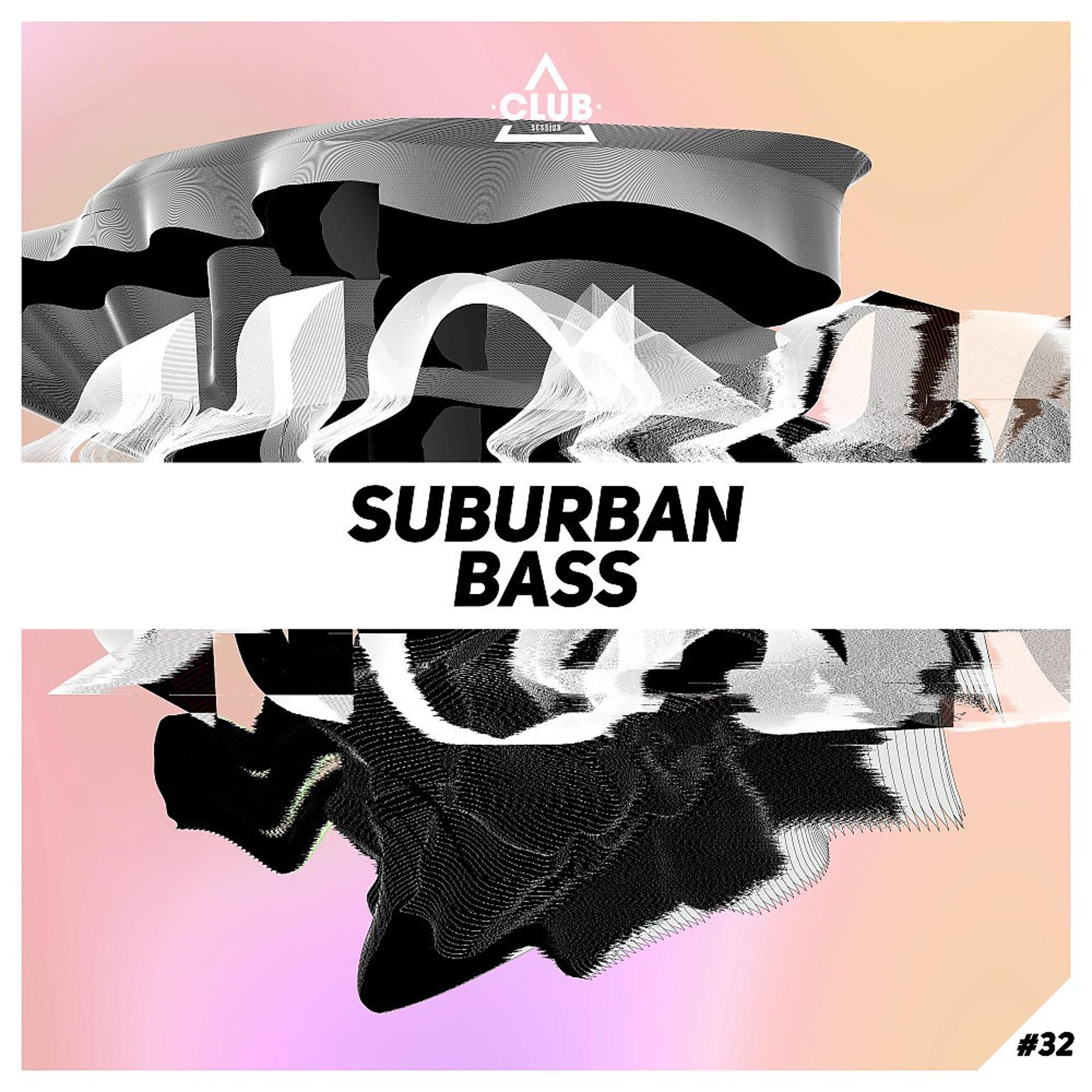 Постер альбома Suburban Bass, Vol. 32