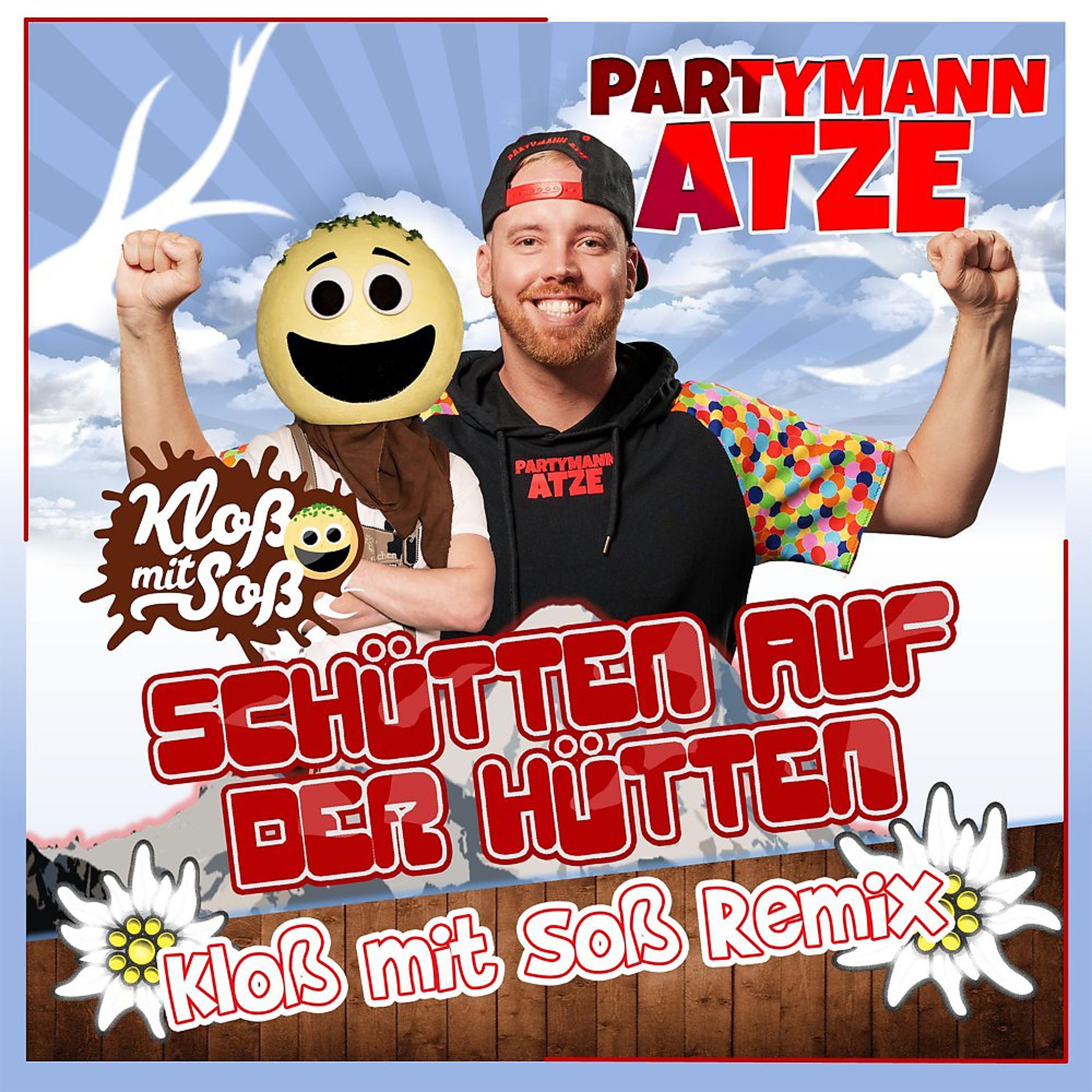 Постер альбома Schütten auf der Hütten (Kloß mit Soß Remix)