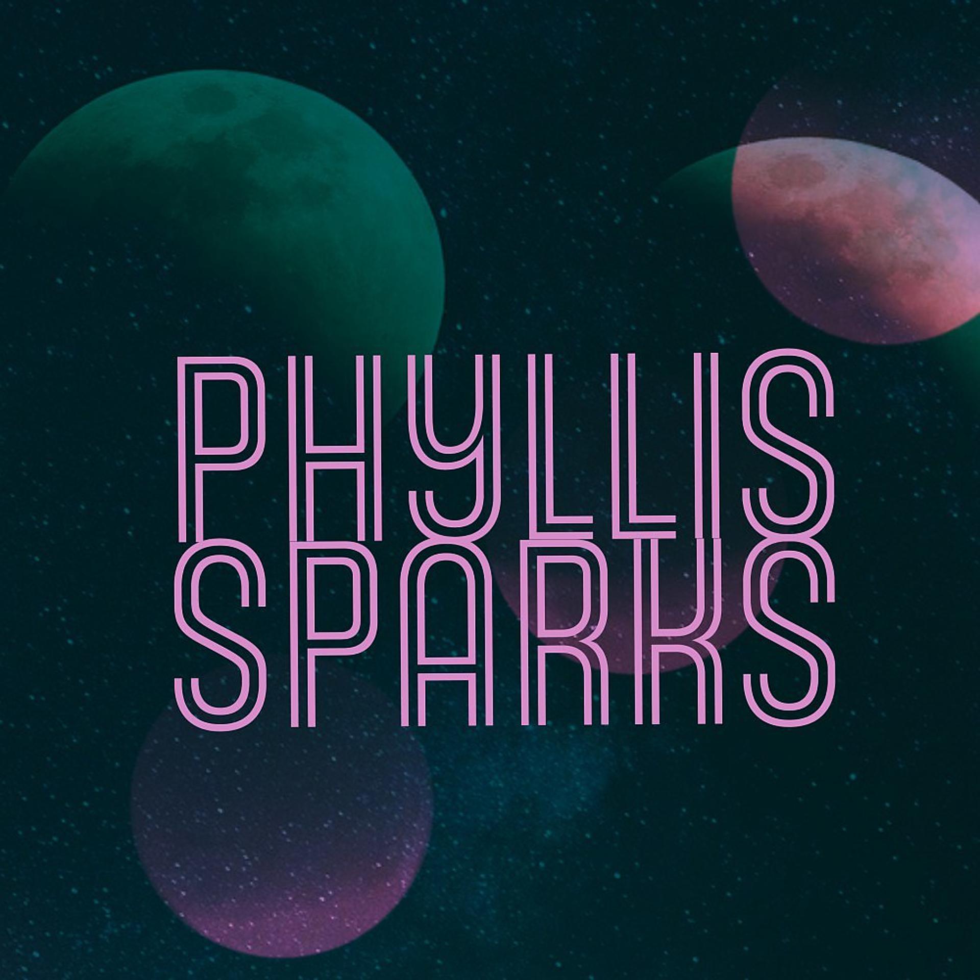 Постер альбома Phyllis Sparks