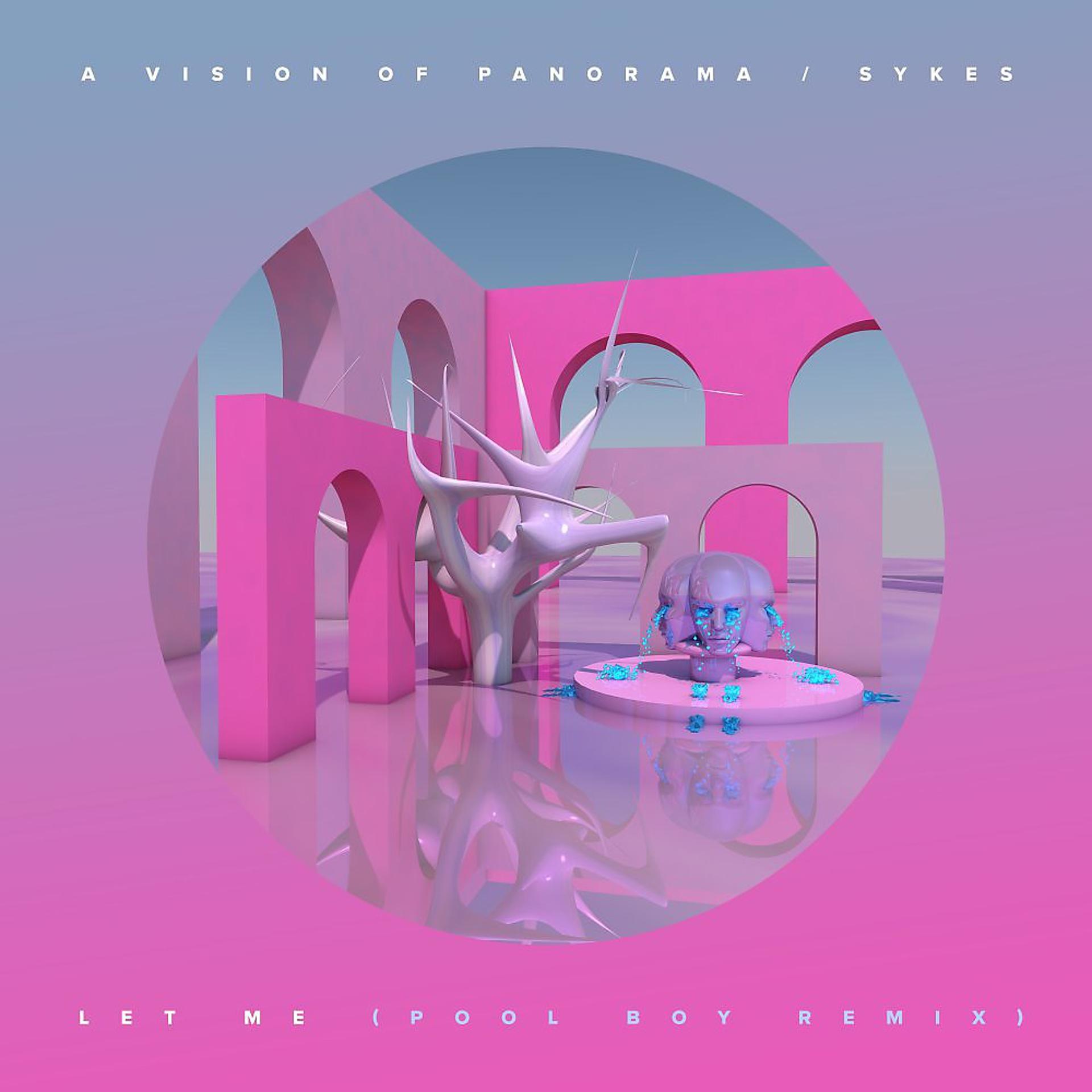 Постер альбома Let Me (Cyril Hahn & Pool Boy Remix)