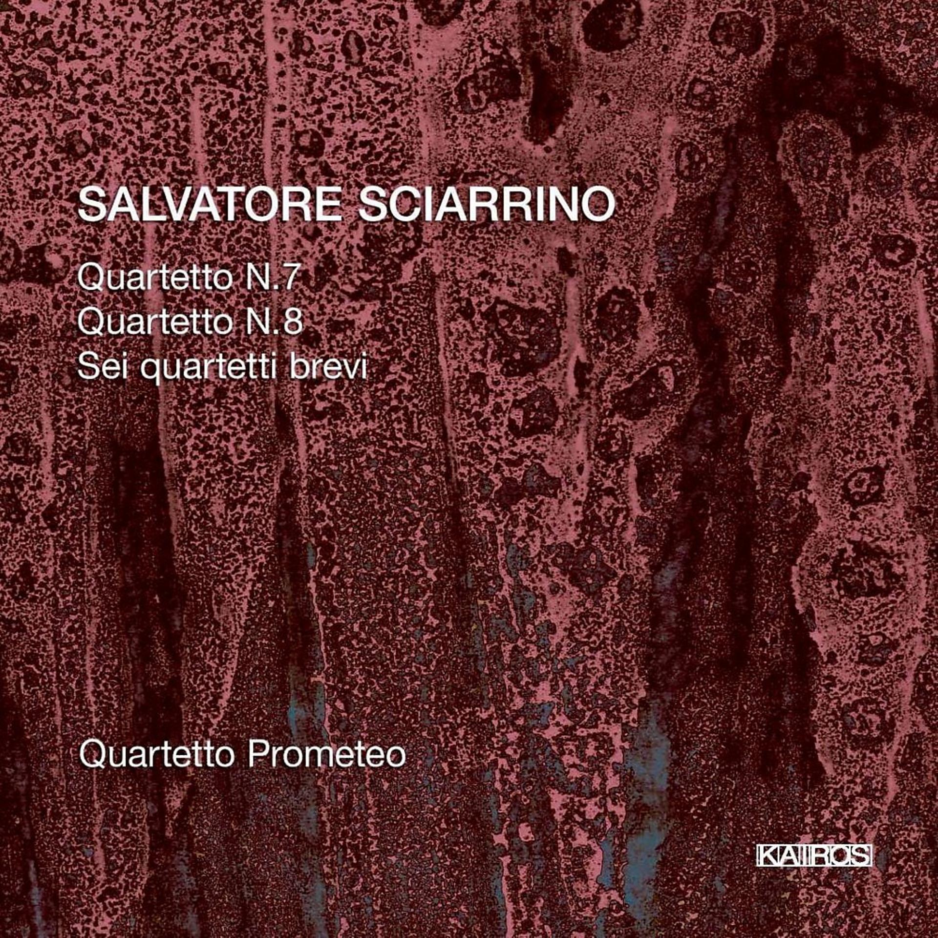 Постер альбома Salvatore Sciarrino: String Quartets 7,8 et Al