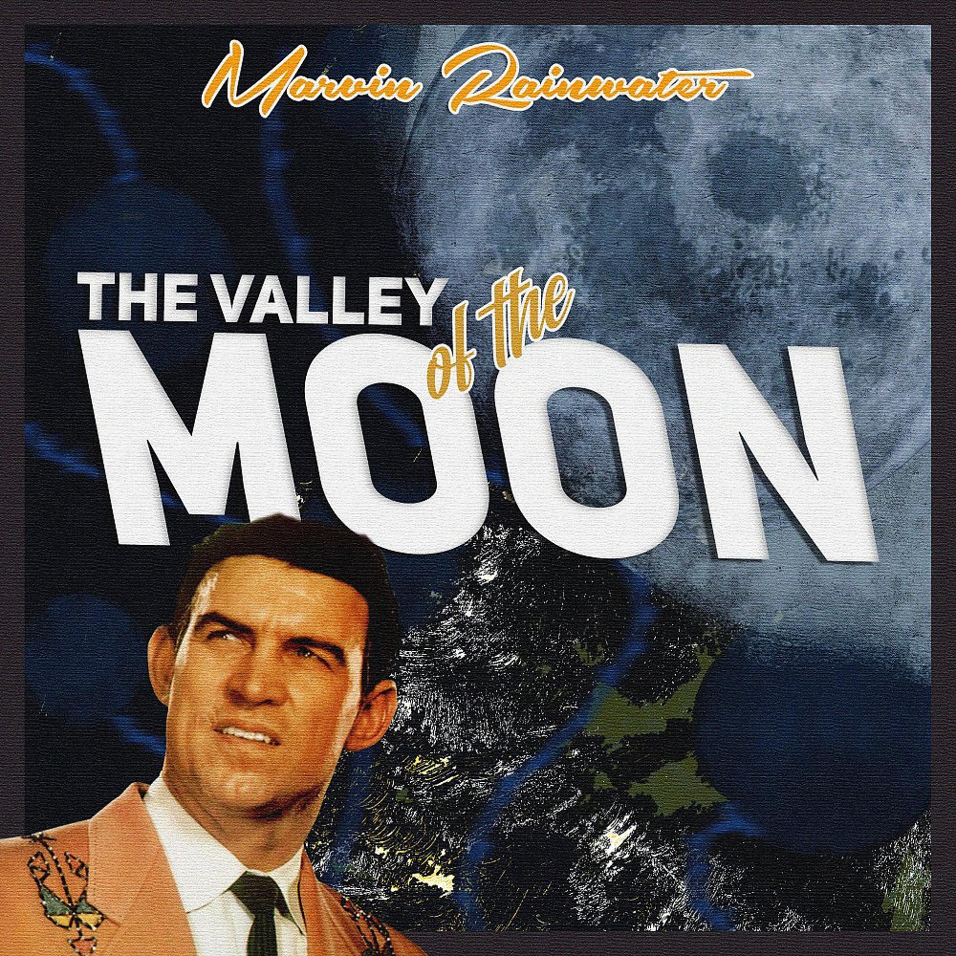 Постер альбома The Valley of the Moon