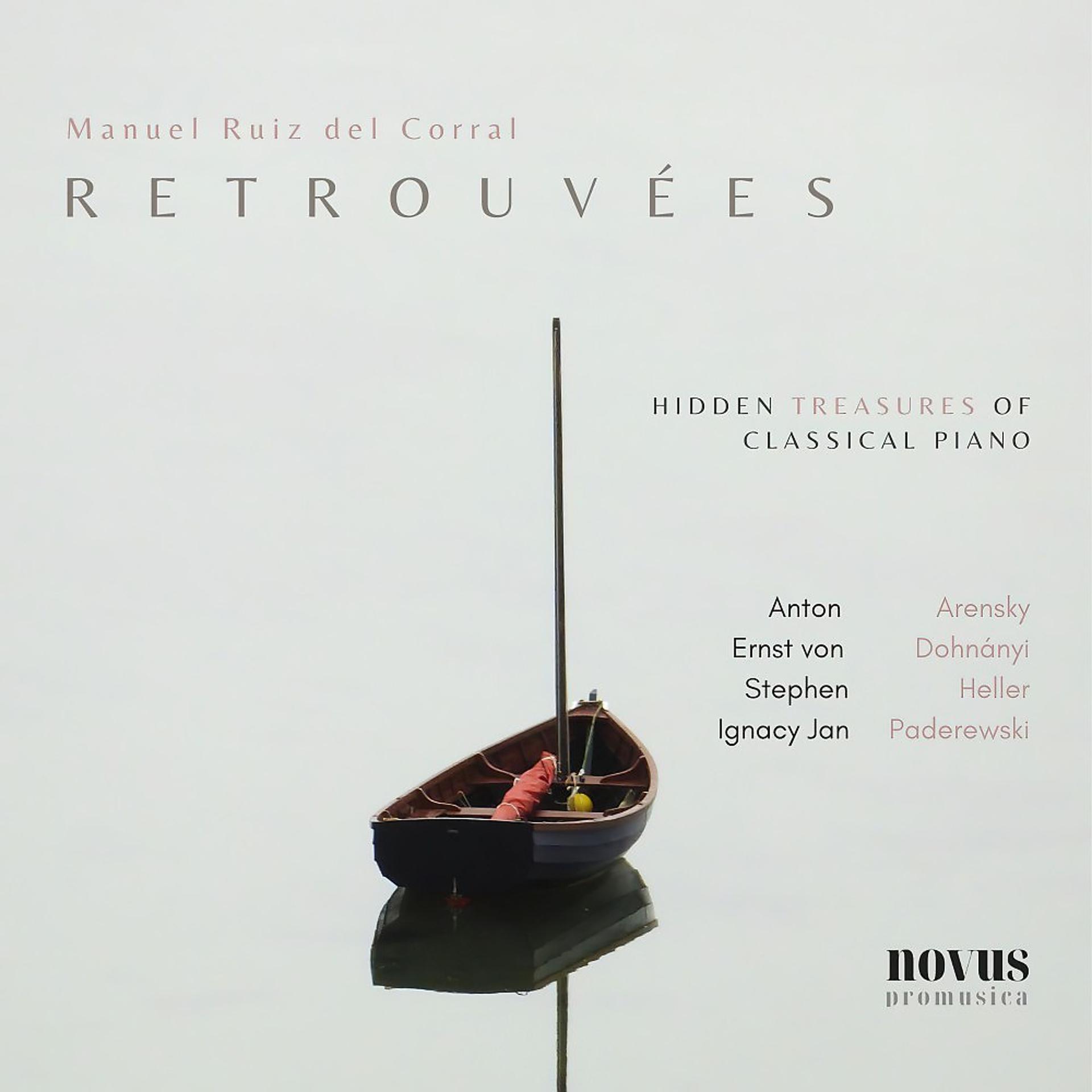 Постер альбома Retrouvées: Hidden Treasures of Classical Piano