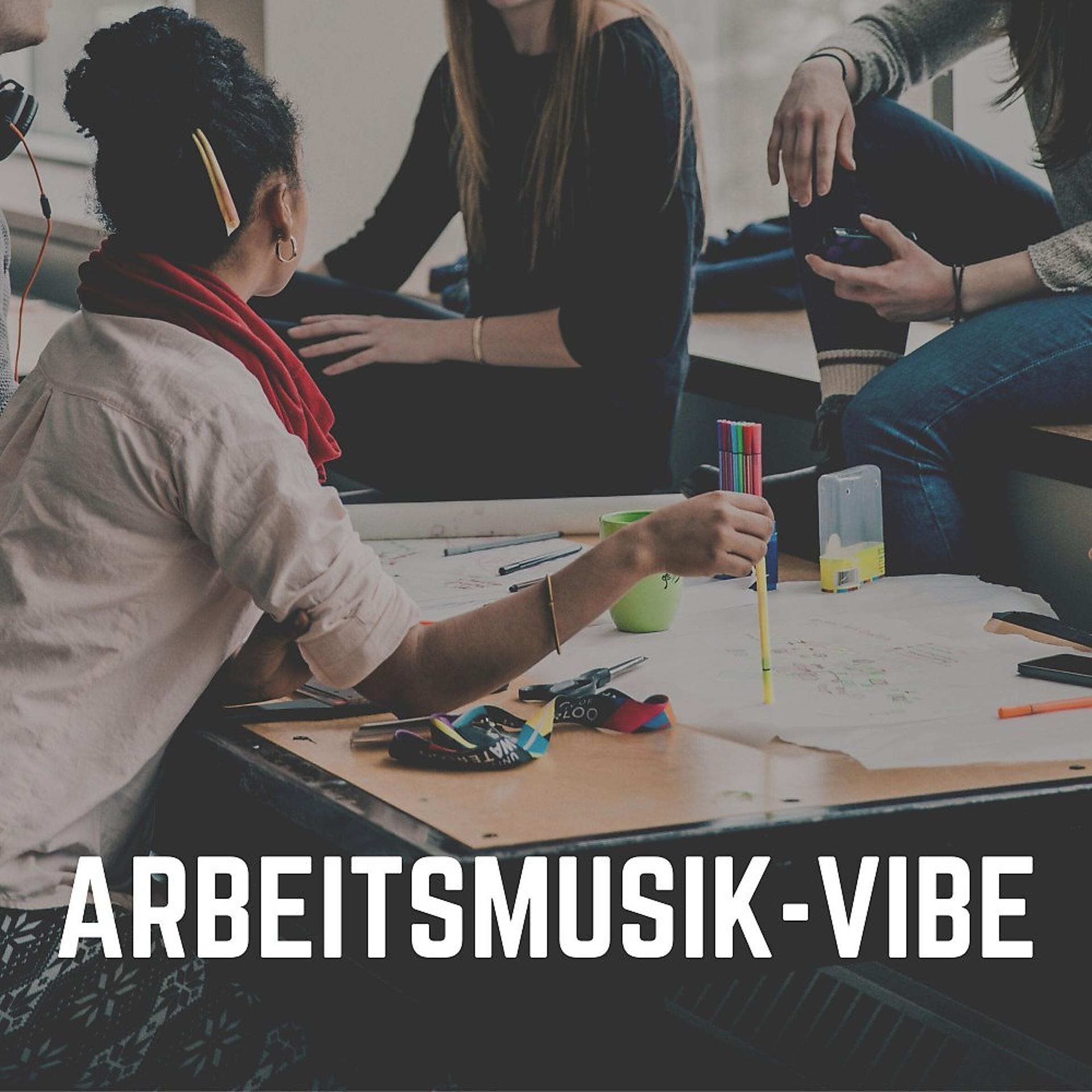 Постер альбома Arbeitsmusik-Vibe