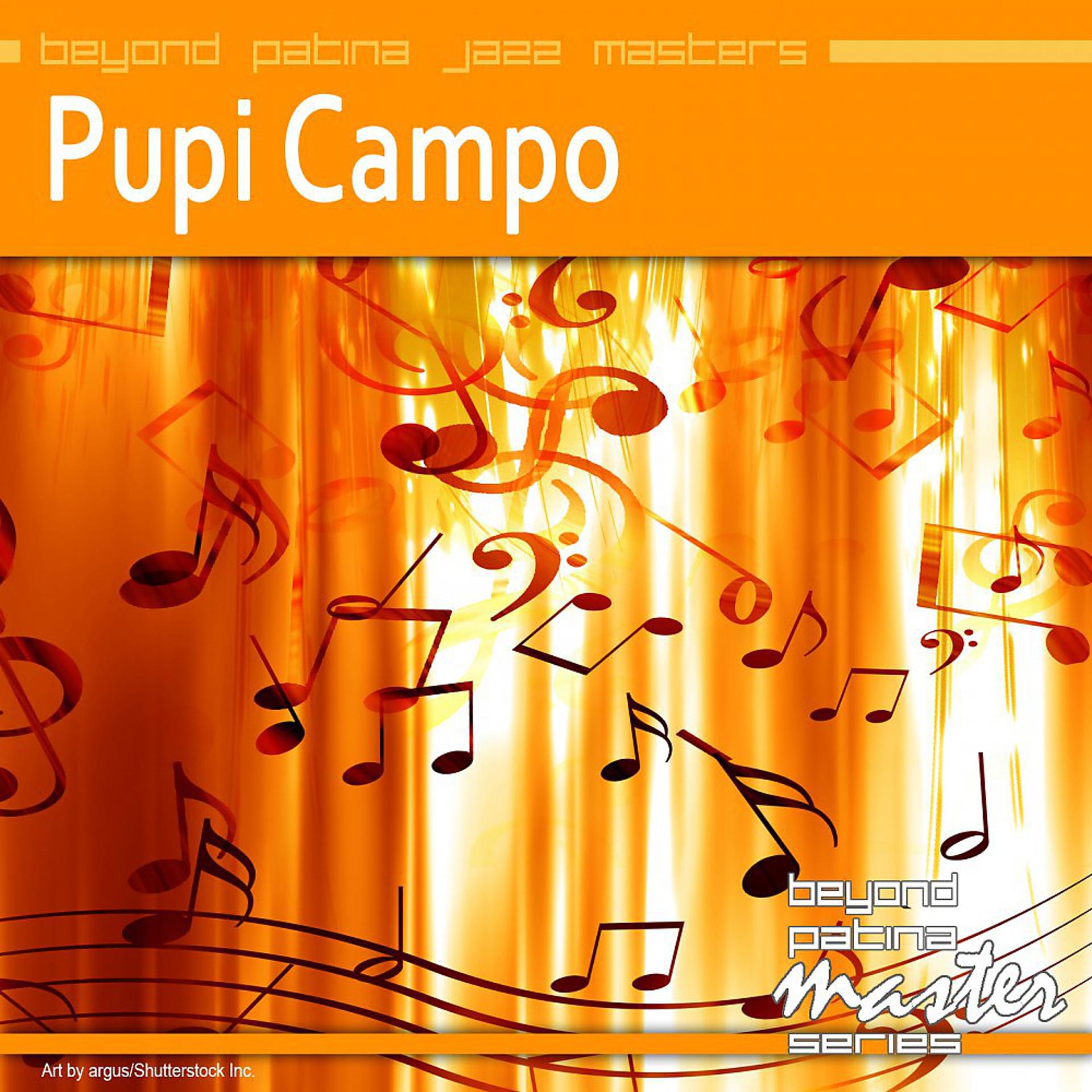 Постер альбома Beyond Patina Jazz Masters: Pupi Campo