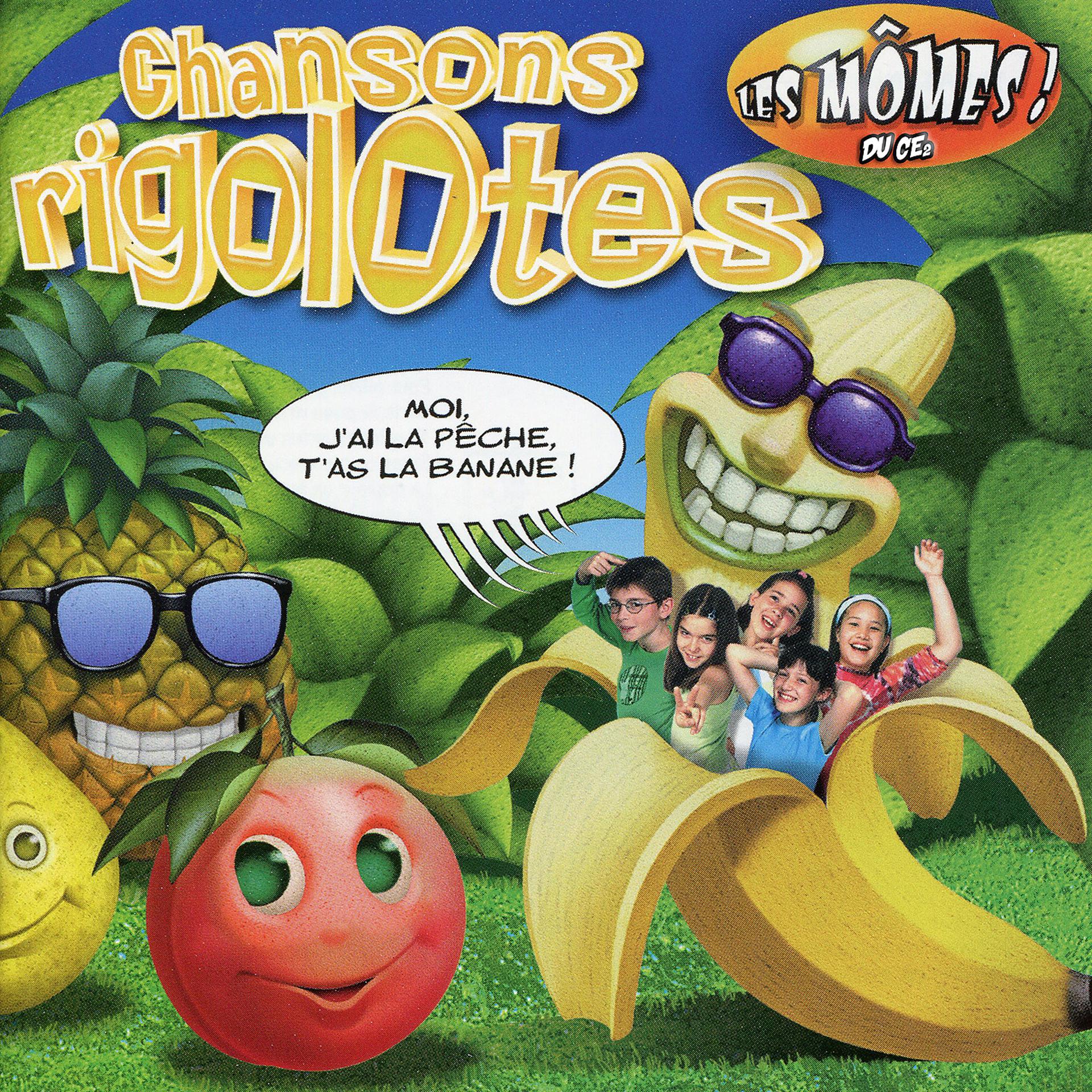 Постер альбома Chansons Rigolotes : T'as la banane !