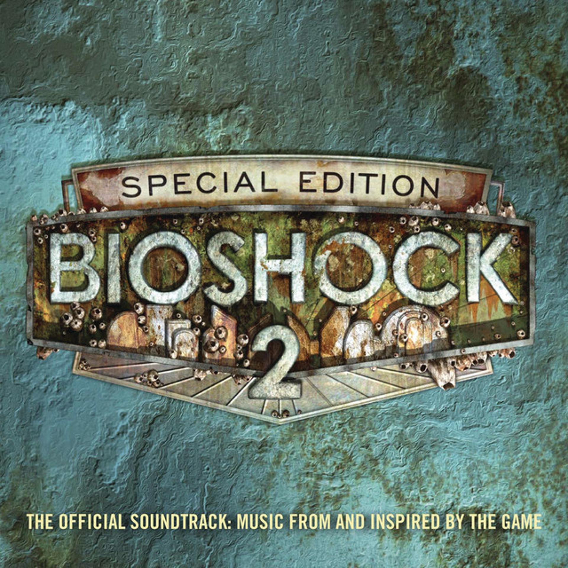 Постер альбома Bioshock 2: The Official Soundtrack - Music From And Inspired By The Game (Special Edition)