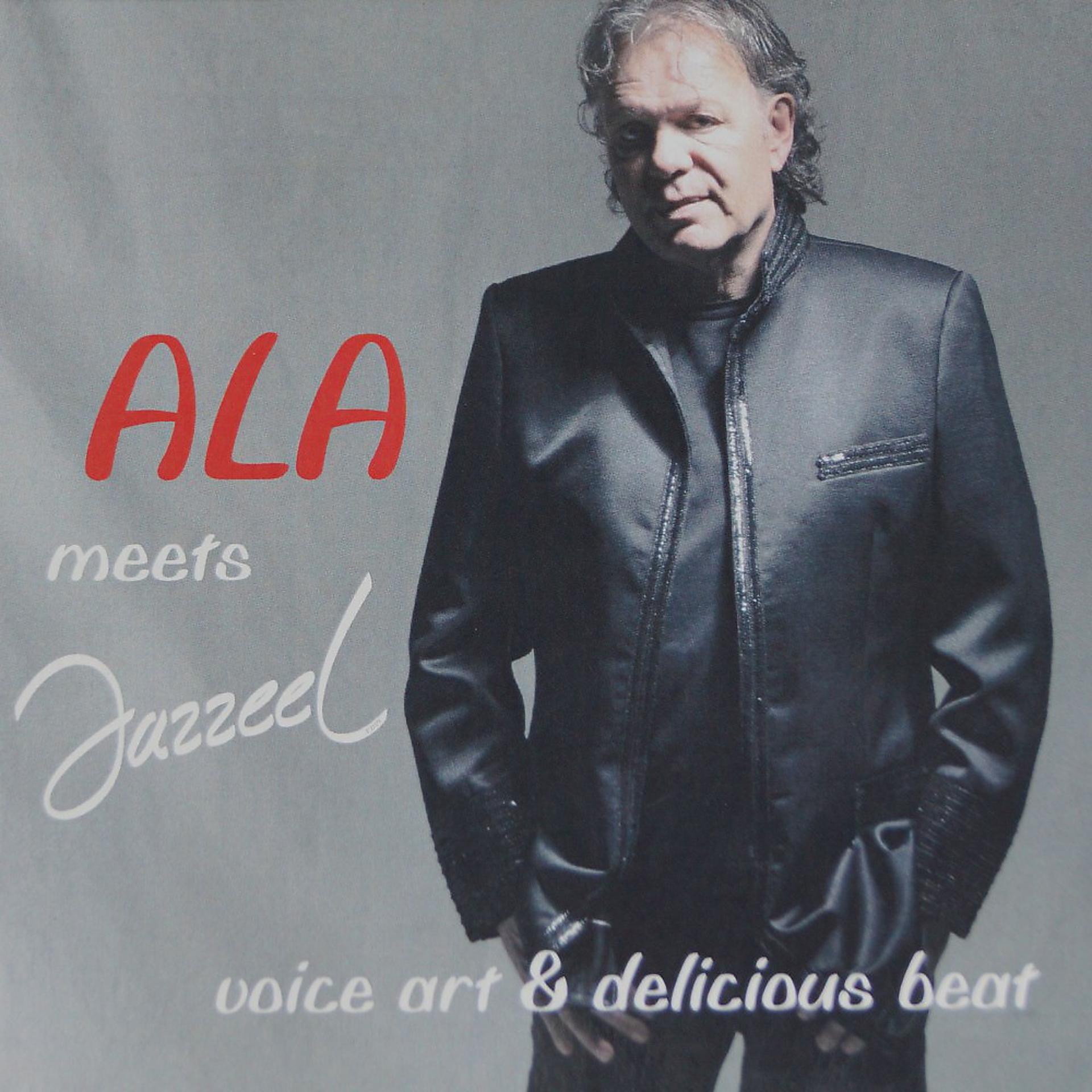 Постер альбома Ala Meets Jazzeel (Voice Art & Delicious Beat)