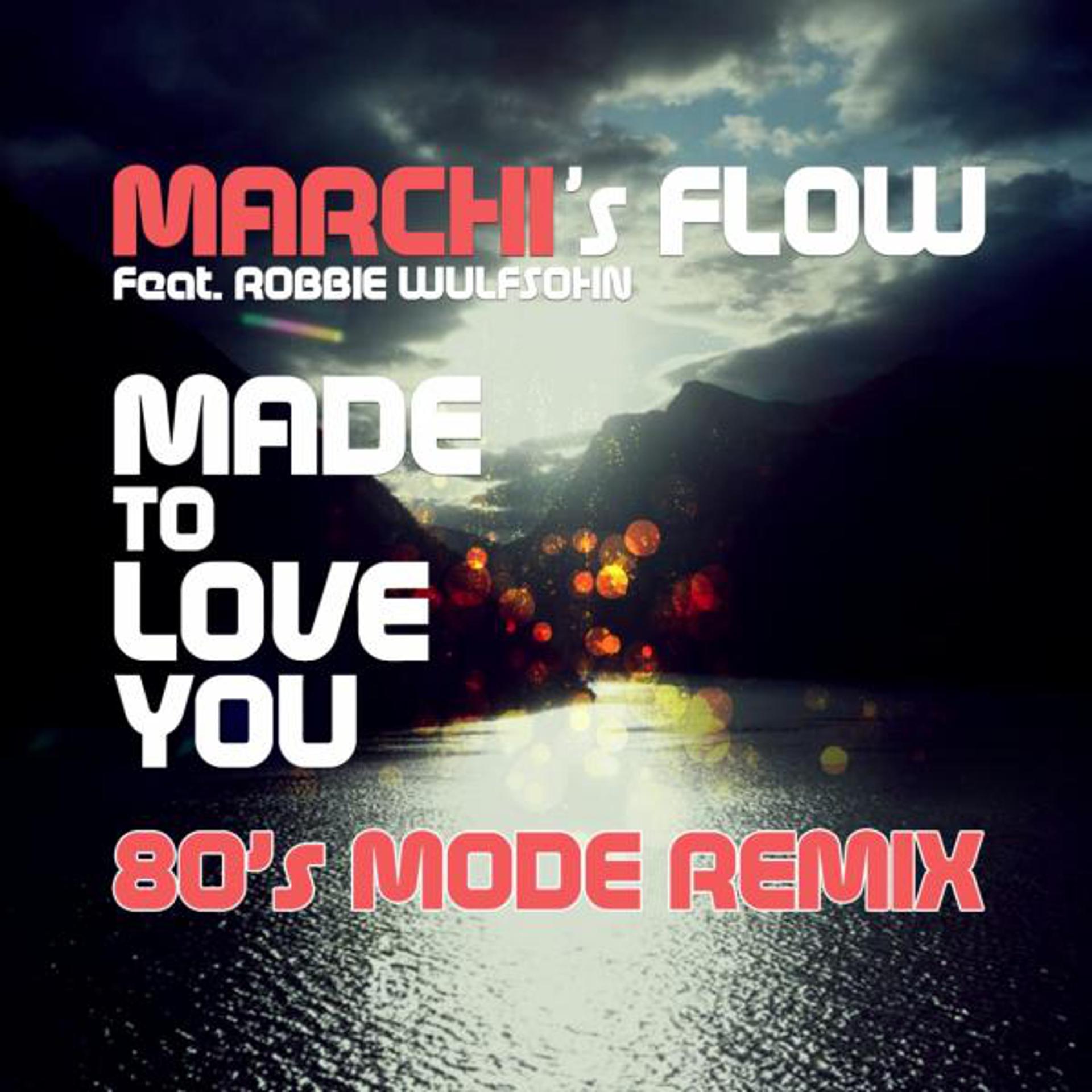 Постер альбома Made To Love You (80's Mode Remix)