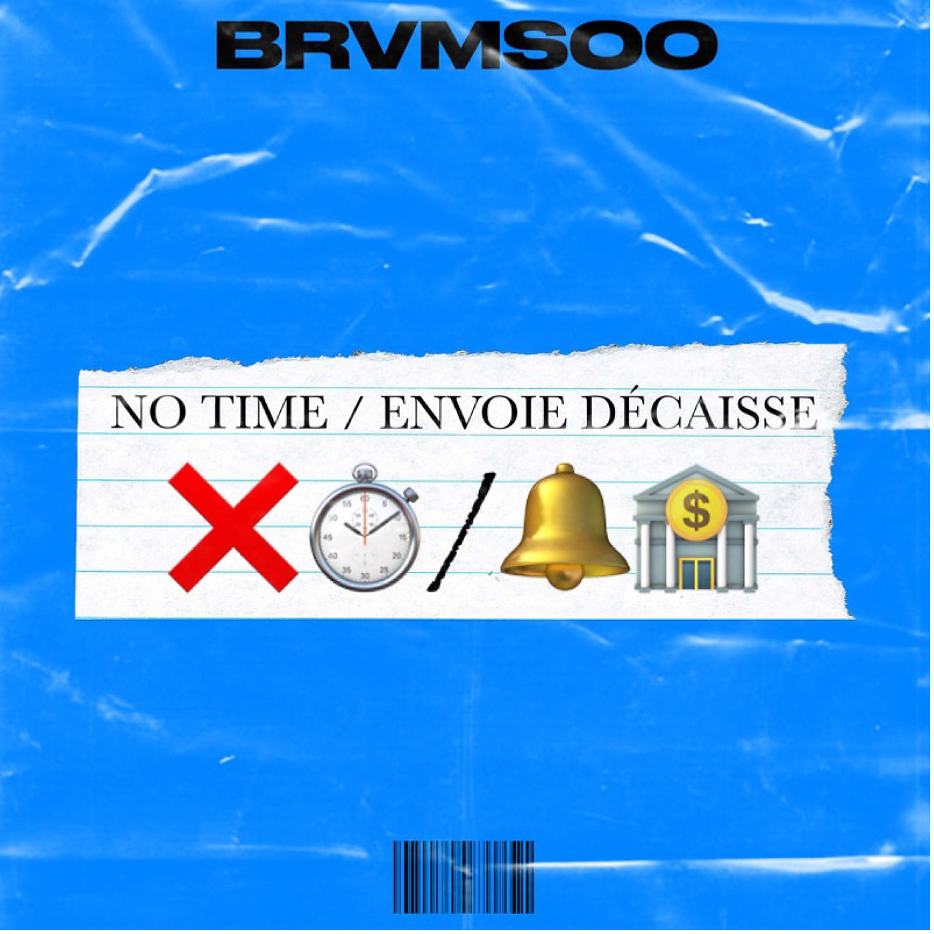 Постер альбома No time / Envoi décaisse