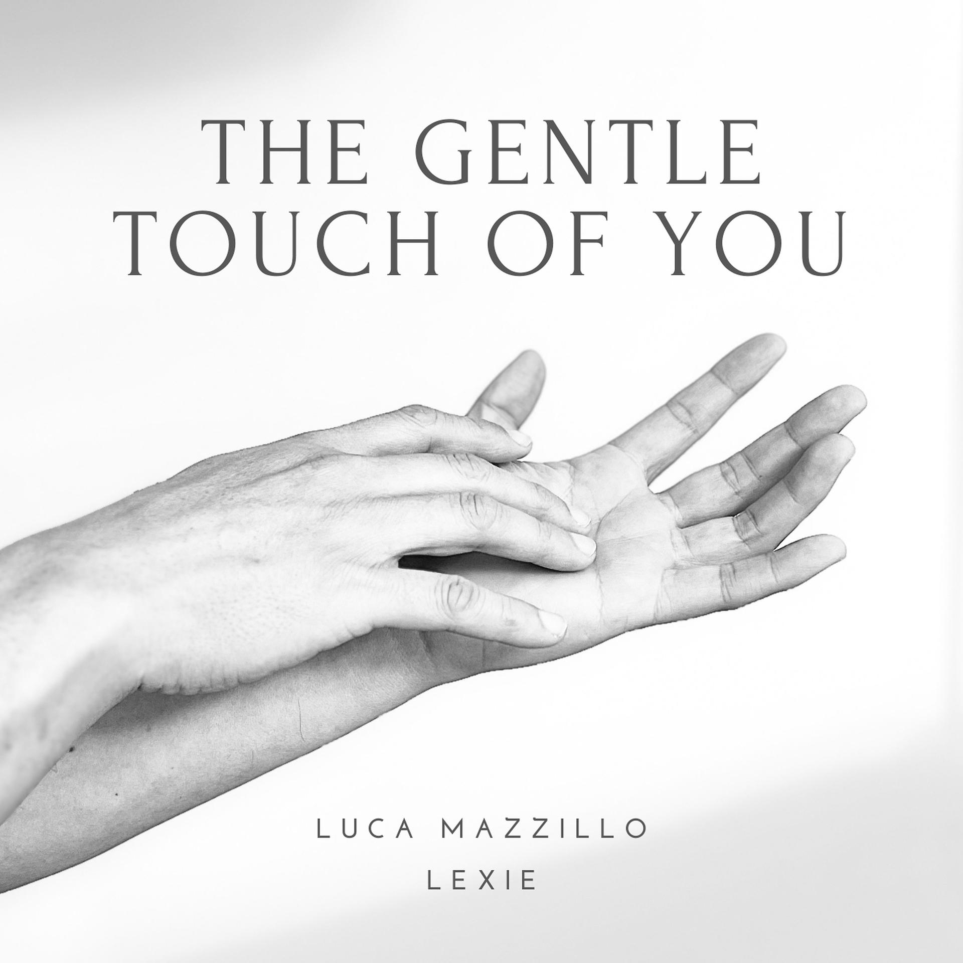Постер альбома The Gentle Touch of You