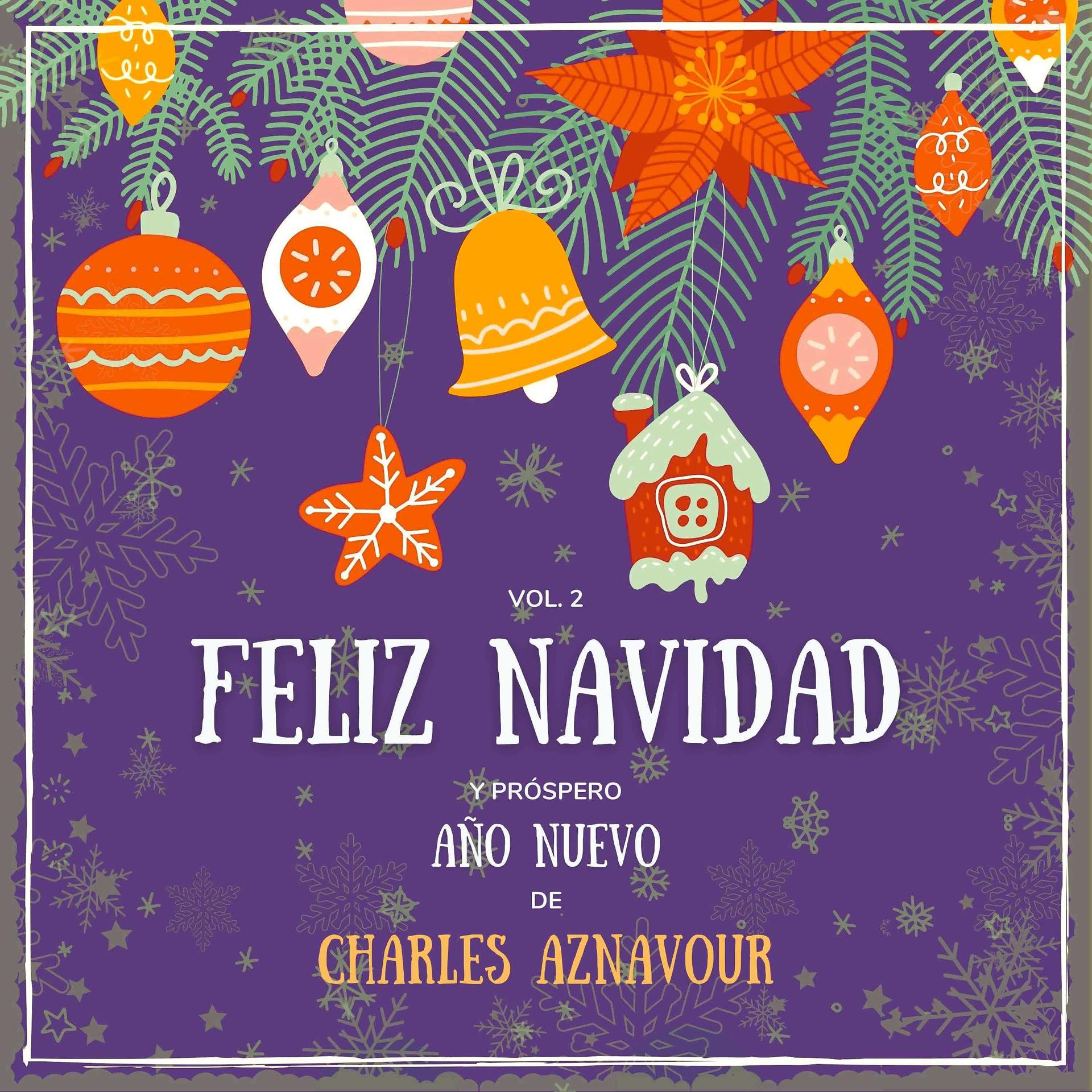 Постер альбома Feliz Navidad y próspero Año Nuevo de Charles Aznavour, Vol. 2