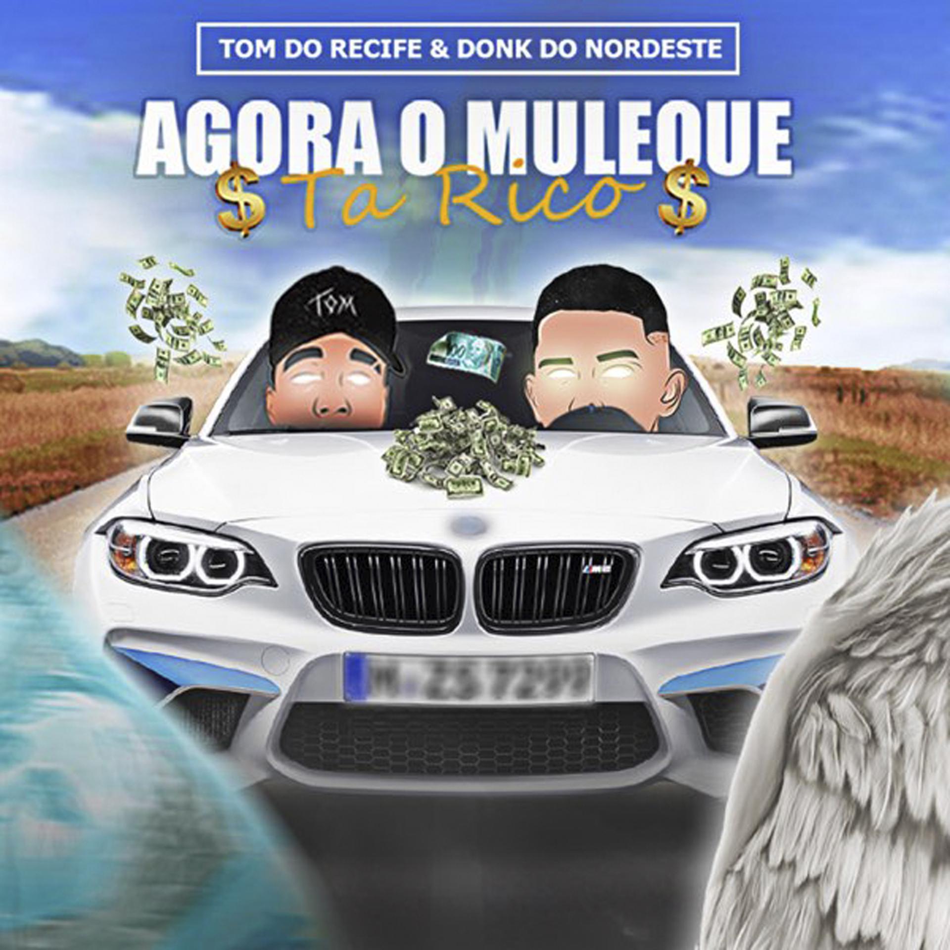 Постер альбома Agora o Muleque Agora Tá Rico