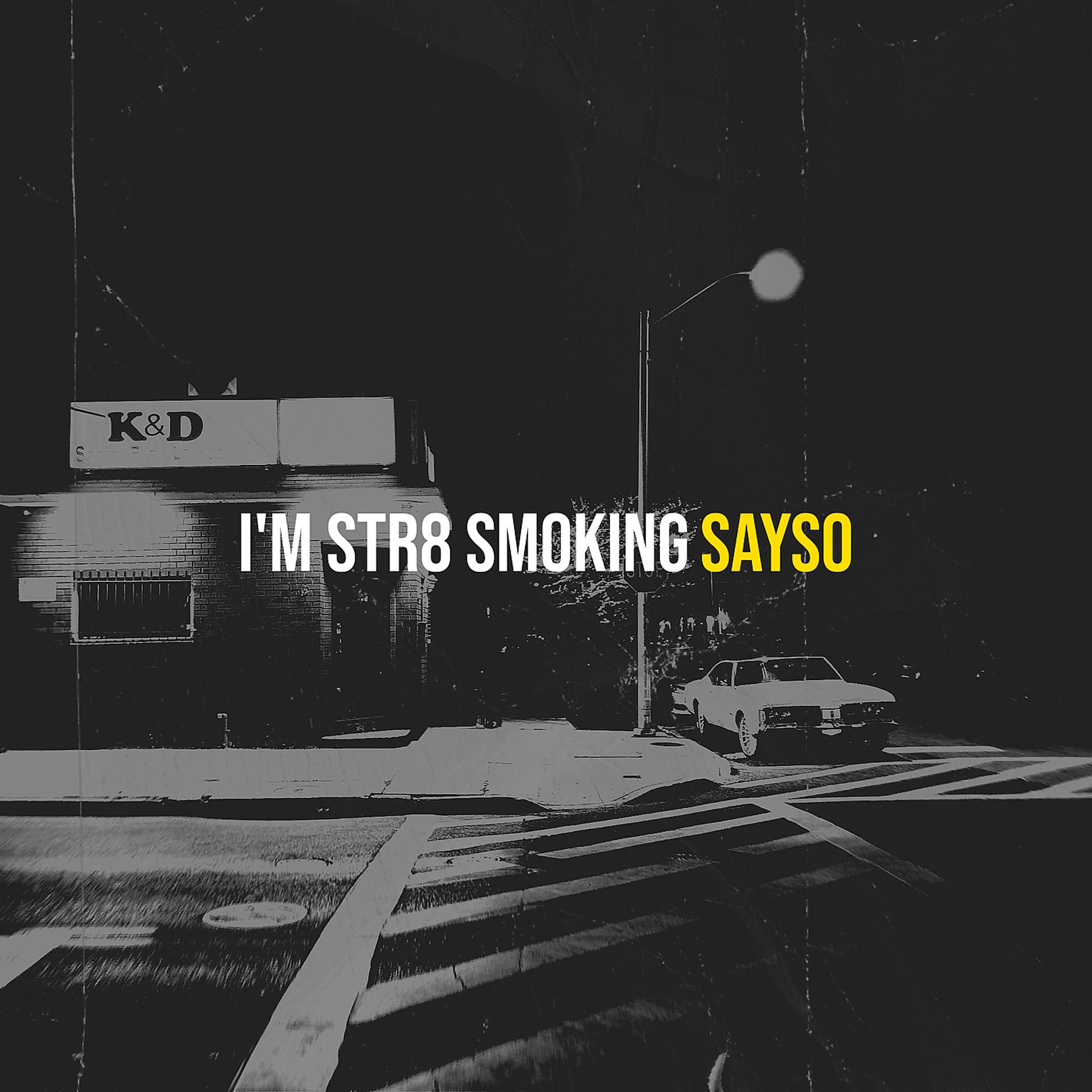 Постер альбома I'm Str8 Smoking
