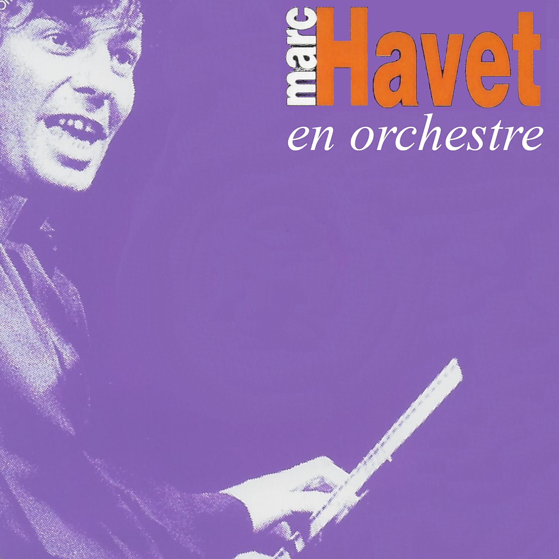 Постер альбома Marc Havet en orchestre
