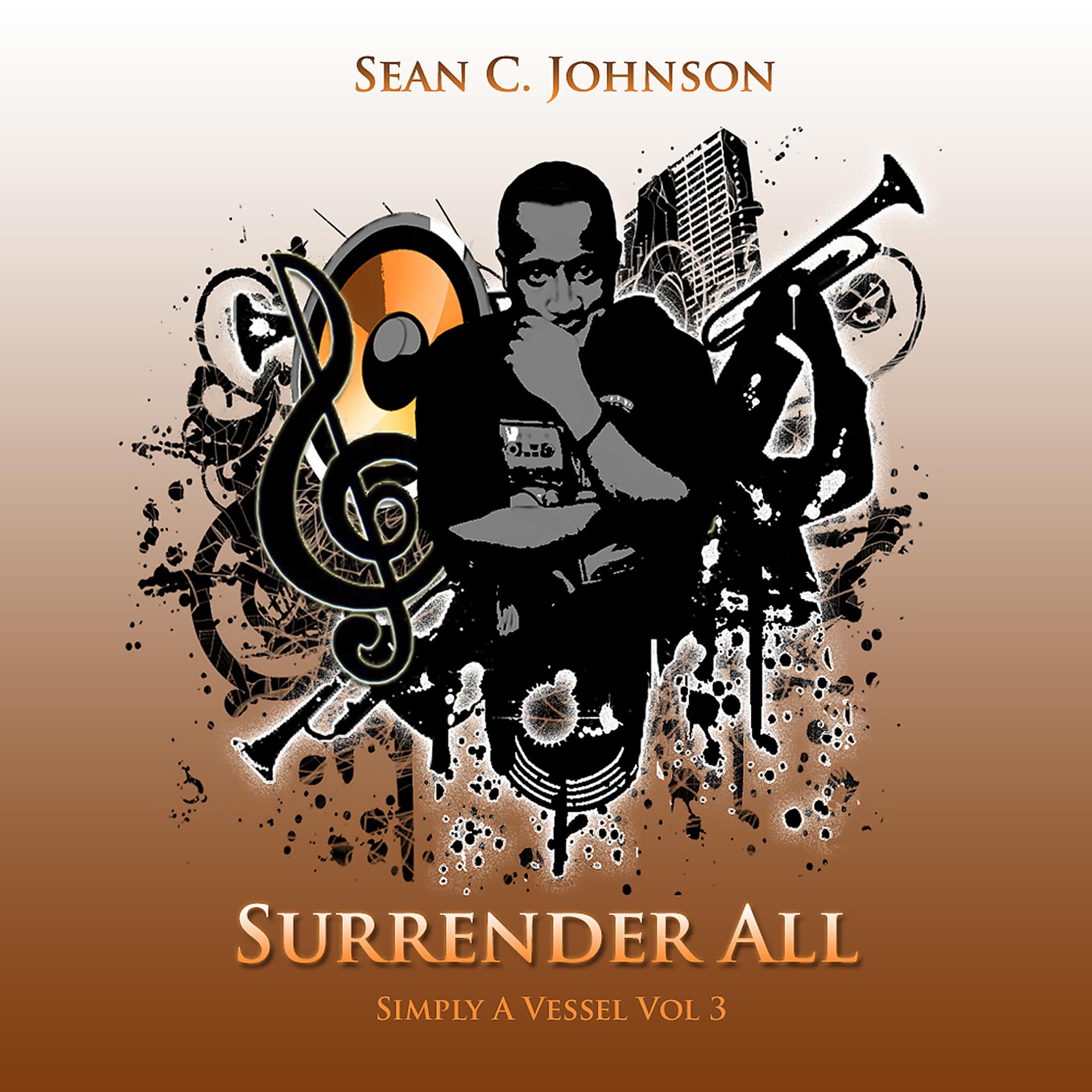 Постер альбома Simply a Vessel, Vol 3: Surrender All