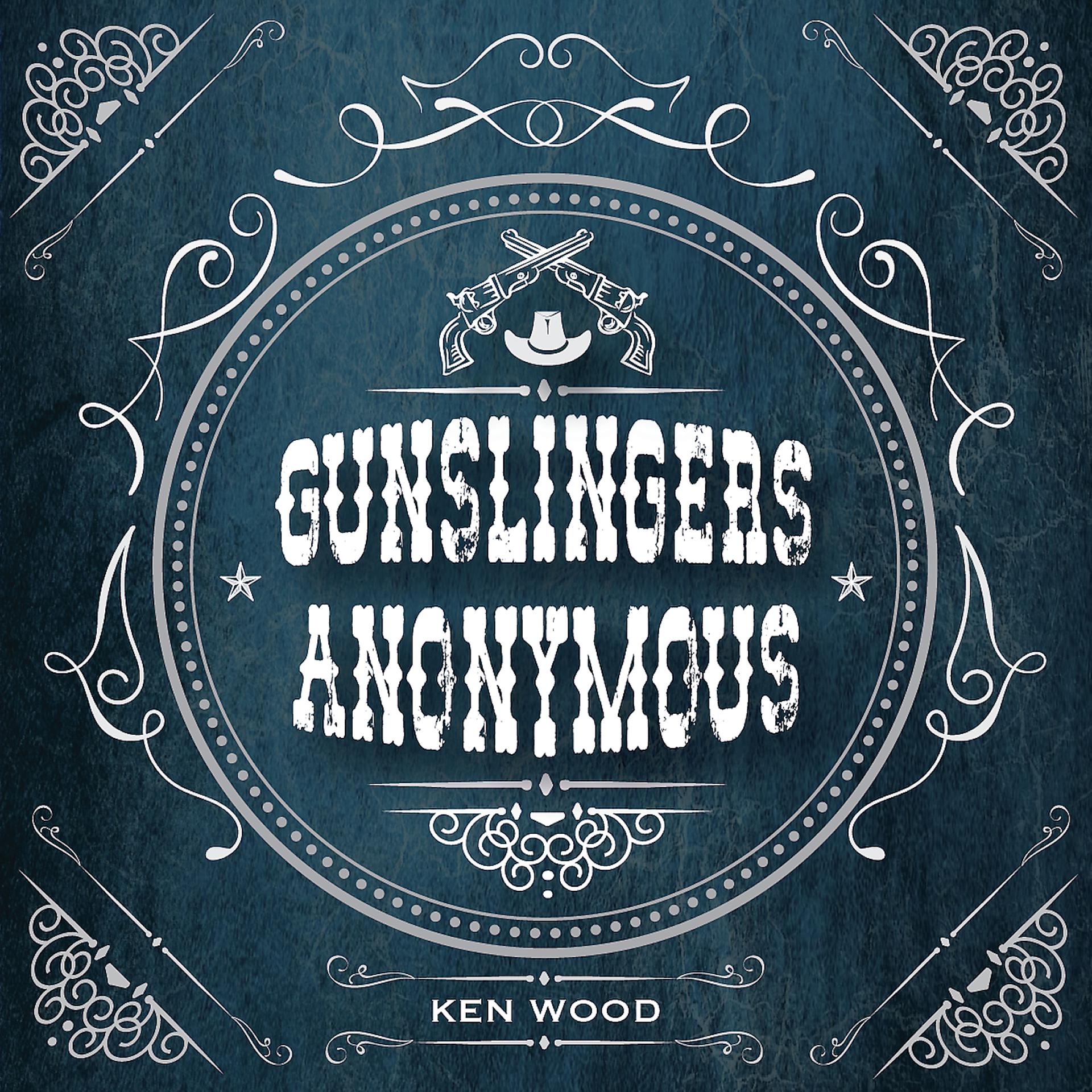 Постер альбома Gunslingers Anonymous