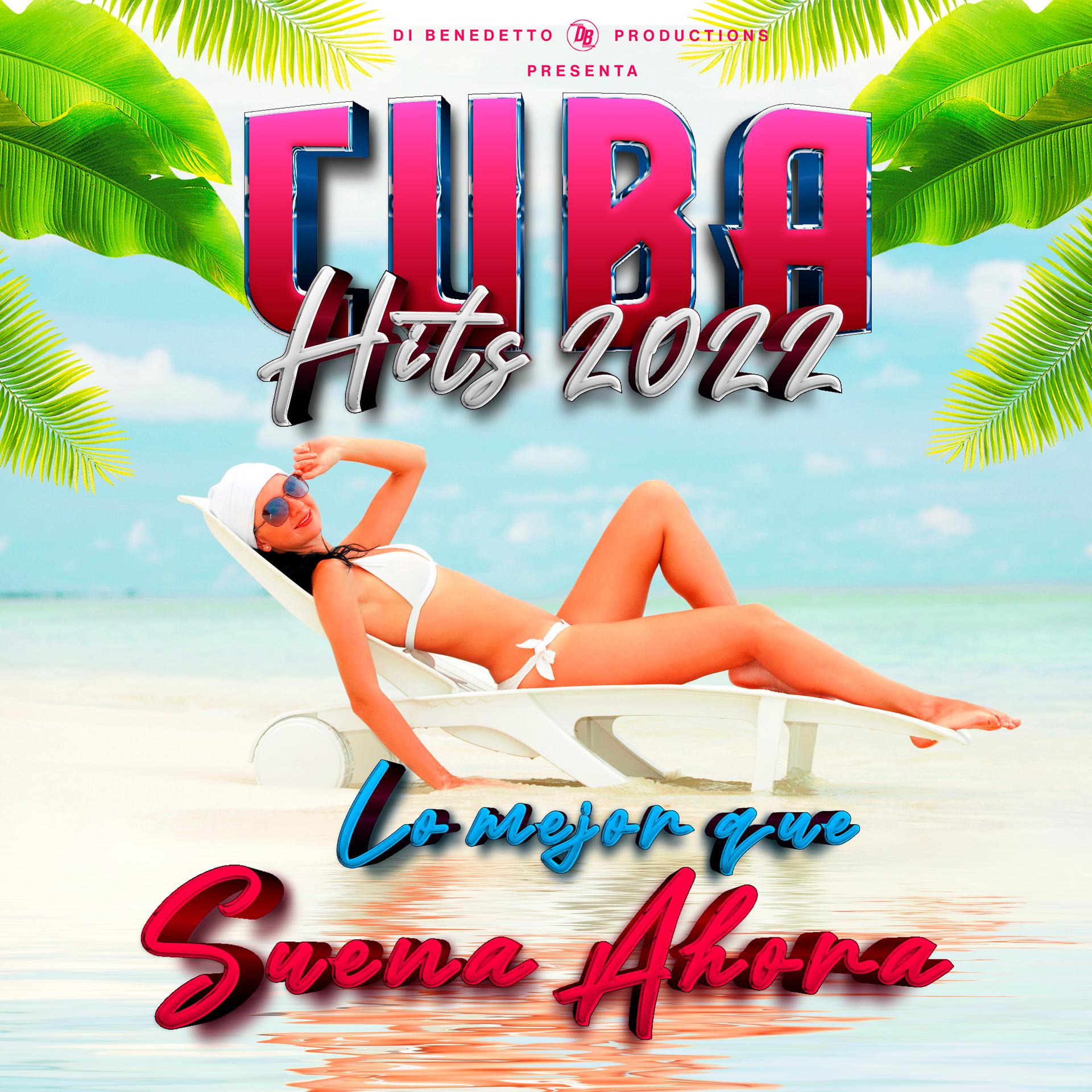 Постер альбома Cuba Hits 2022 Lo Mejor Que Suena Ahora