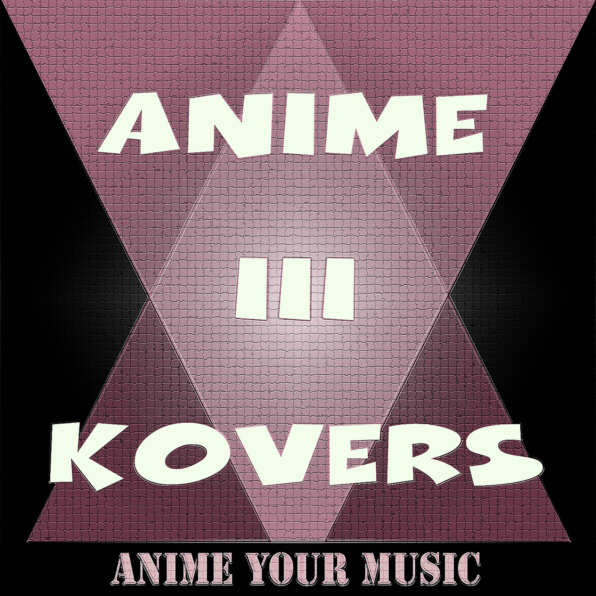 Постер альбома Anime Kovers III