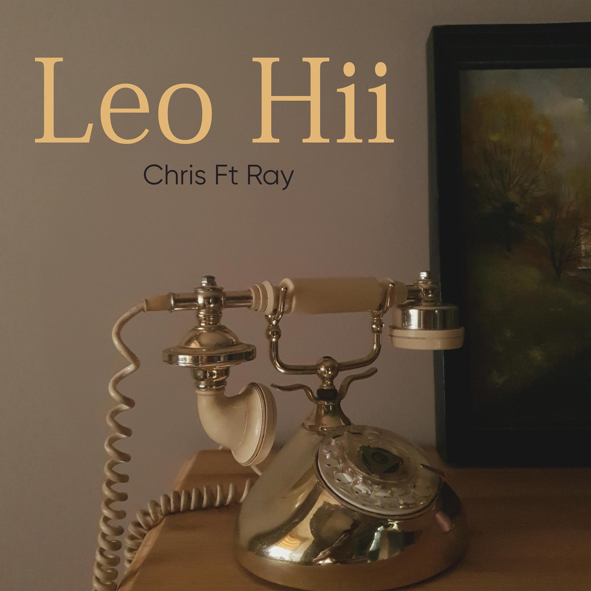 Постер альбома Leo Hii (feat. Ray)