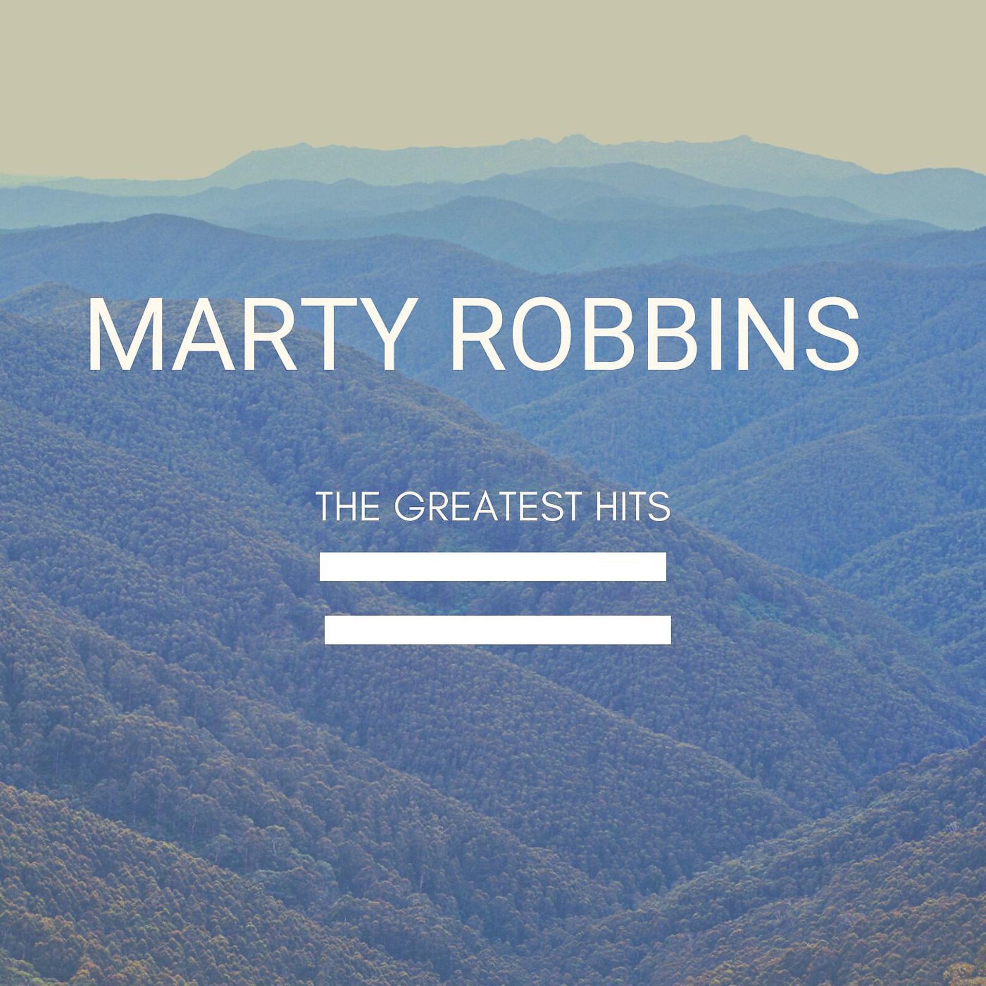 Постер альбома The Greatest Hits Of Marty Robbins