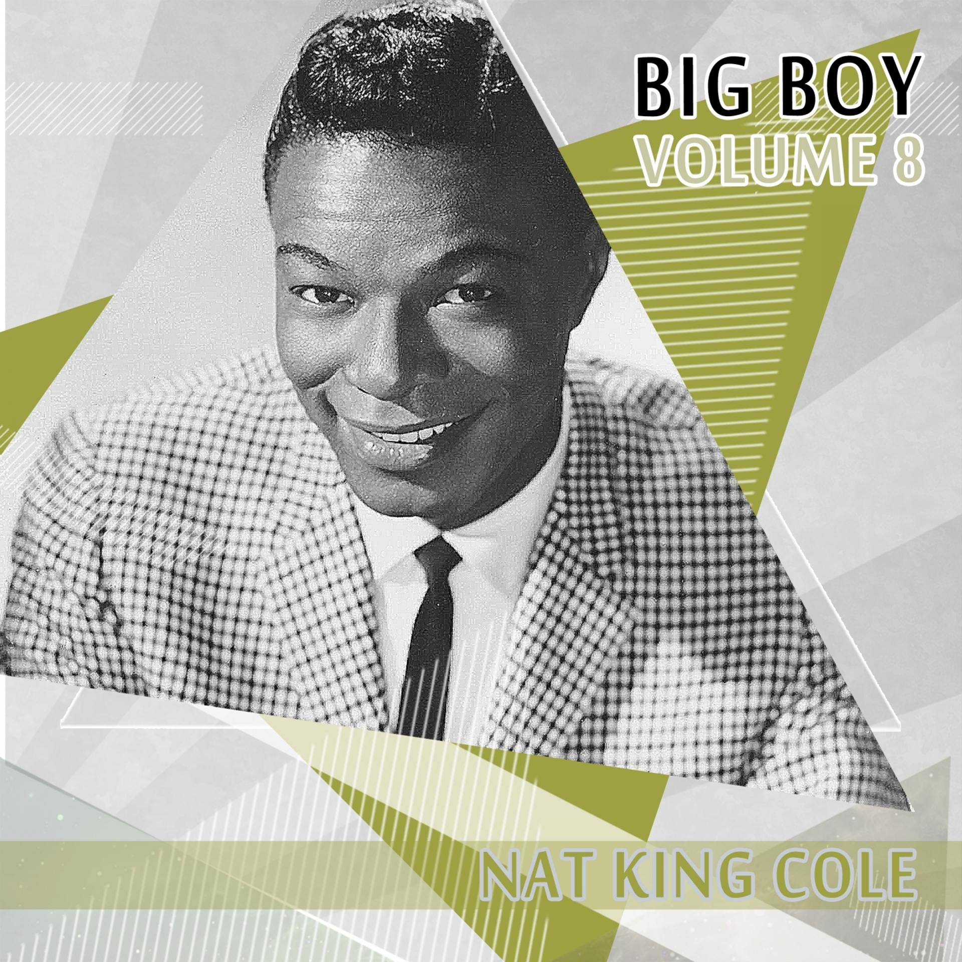 Постер альбома Big Boy Nat King Cole, Vol. 8