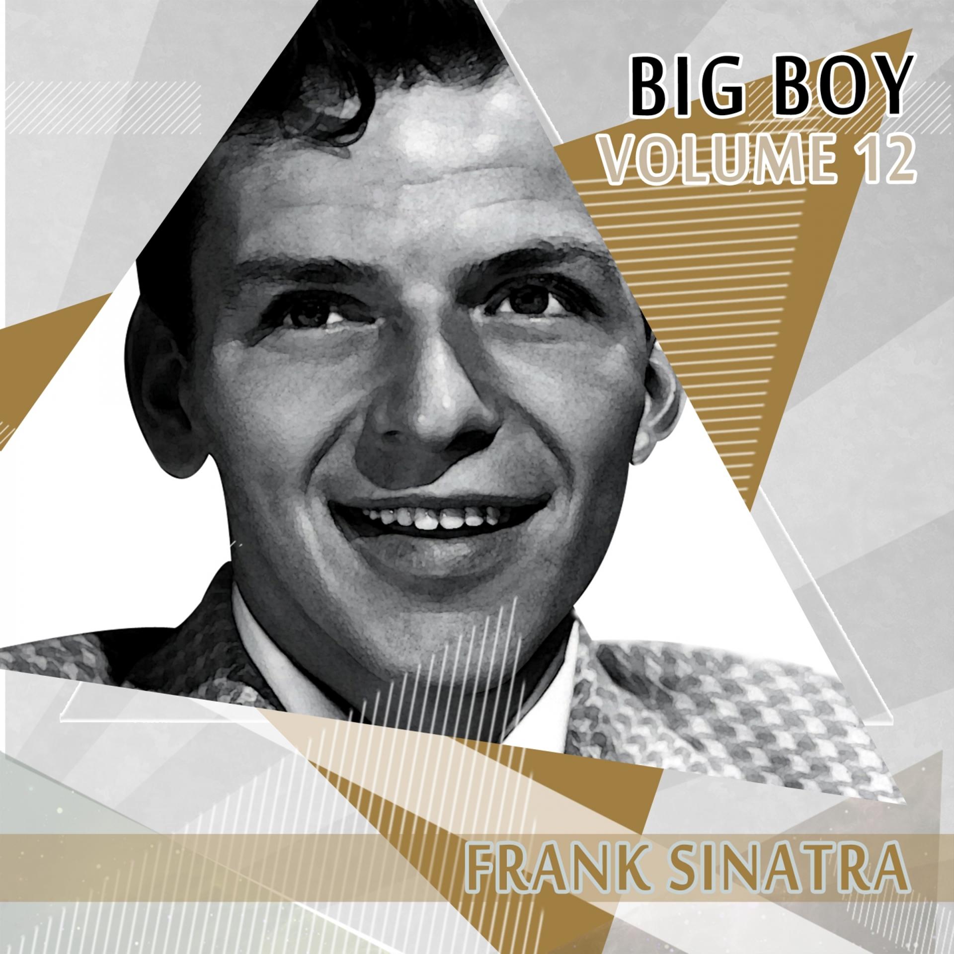 Постер альбома Big Boy Frank Sinatra, Vol. 12