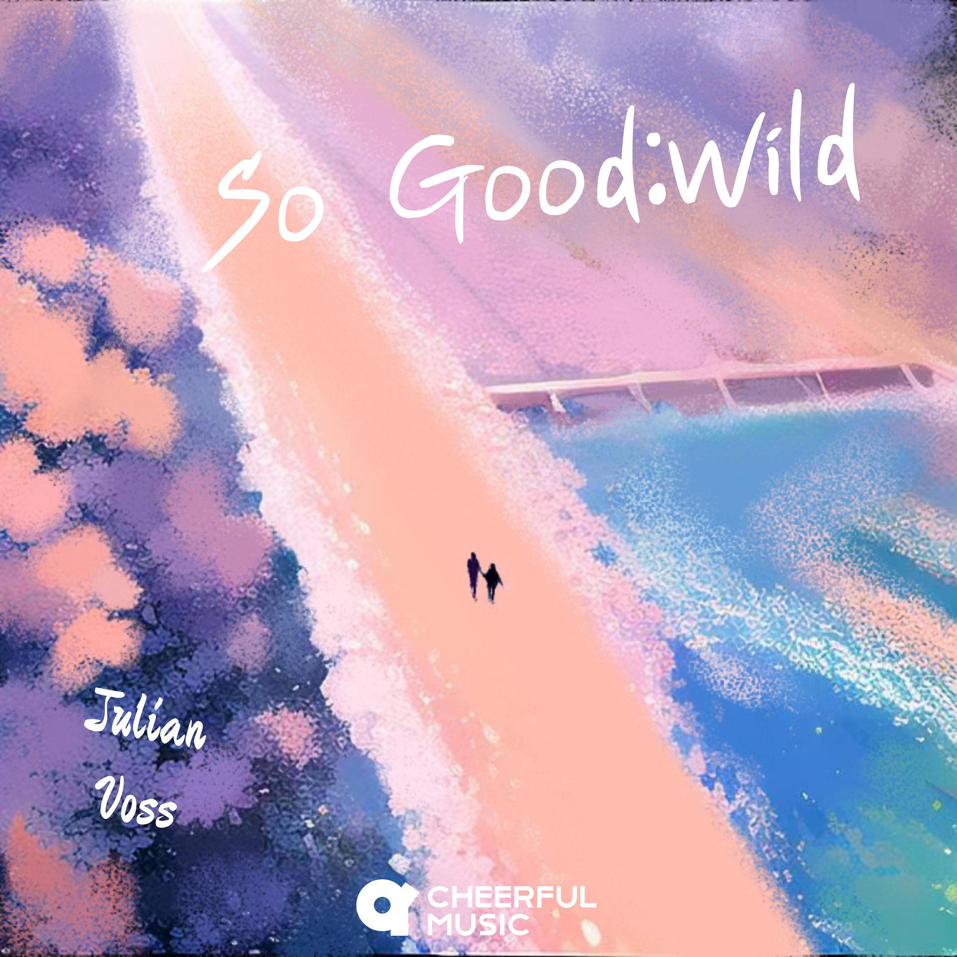 Постер альбома So Good:Wild