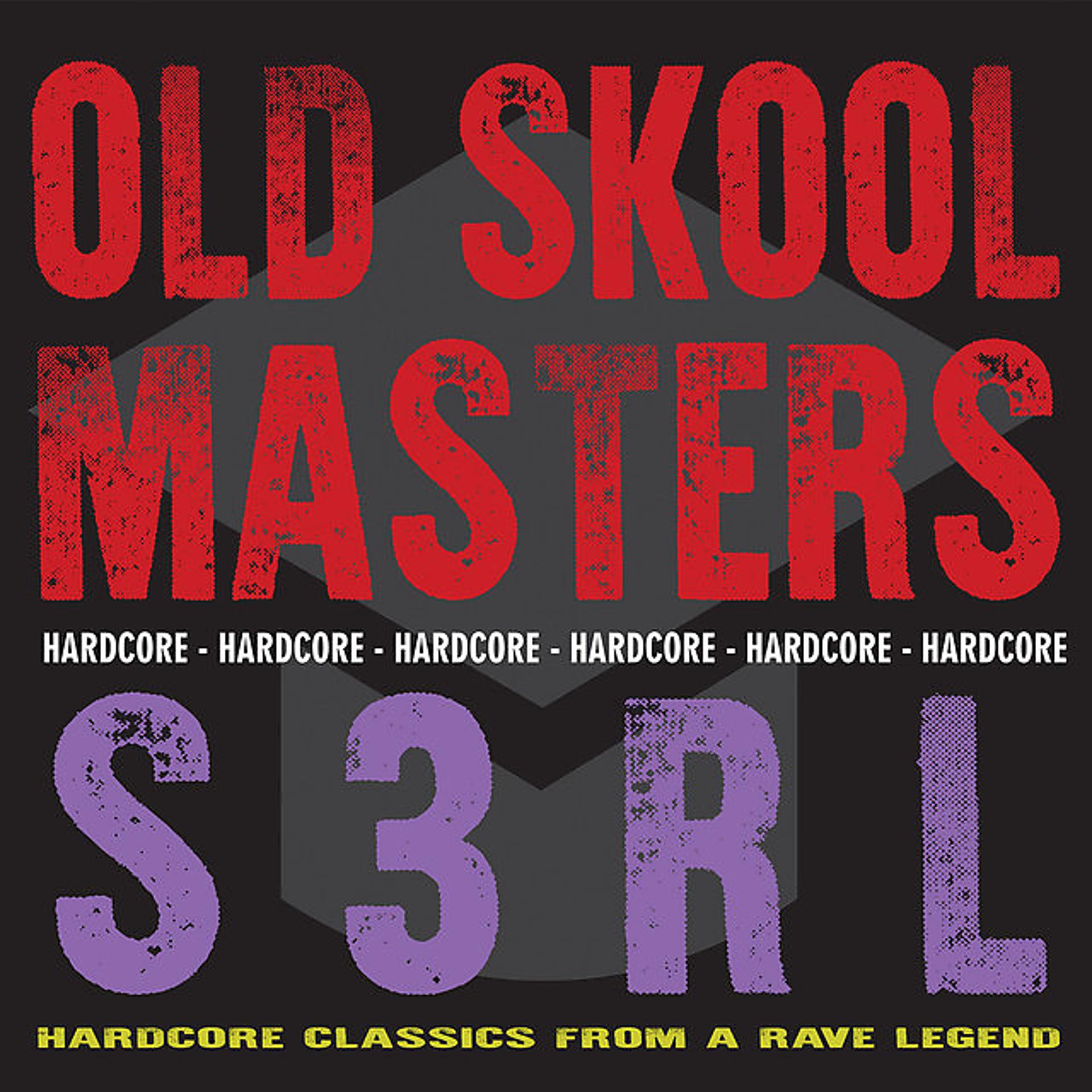 Постер альбома Old Skool Masters - S3RL