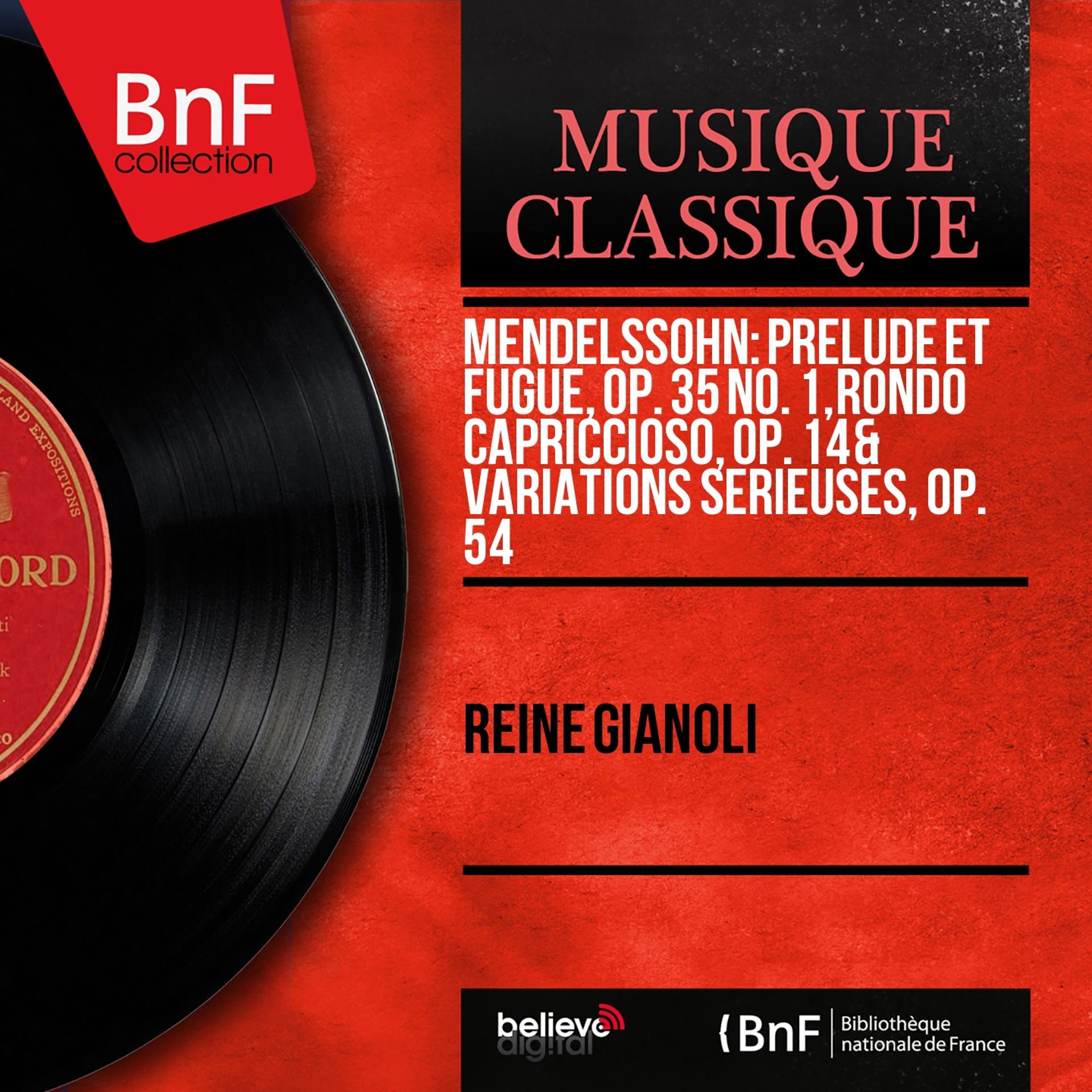 Постер альбома Mendelssohn: Prélude et fugue, Op. 35 No. 1, Rondo capriccioso, Op. 14 & Variations sérieuses, Op. 54 (Mono Version)