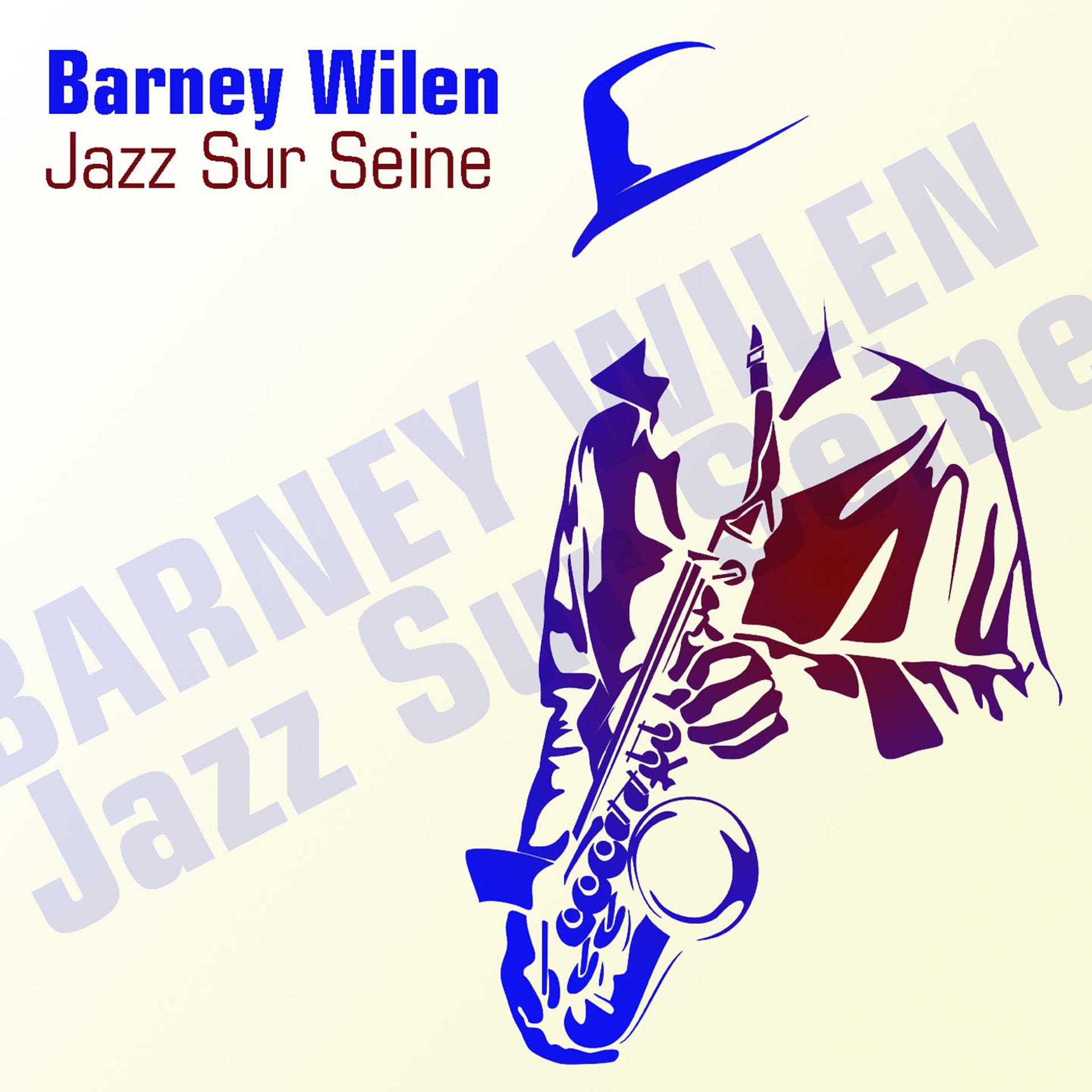 Постер альбома Barney Wilen: Jazz sur Seine
