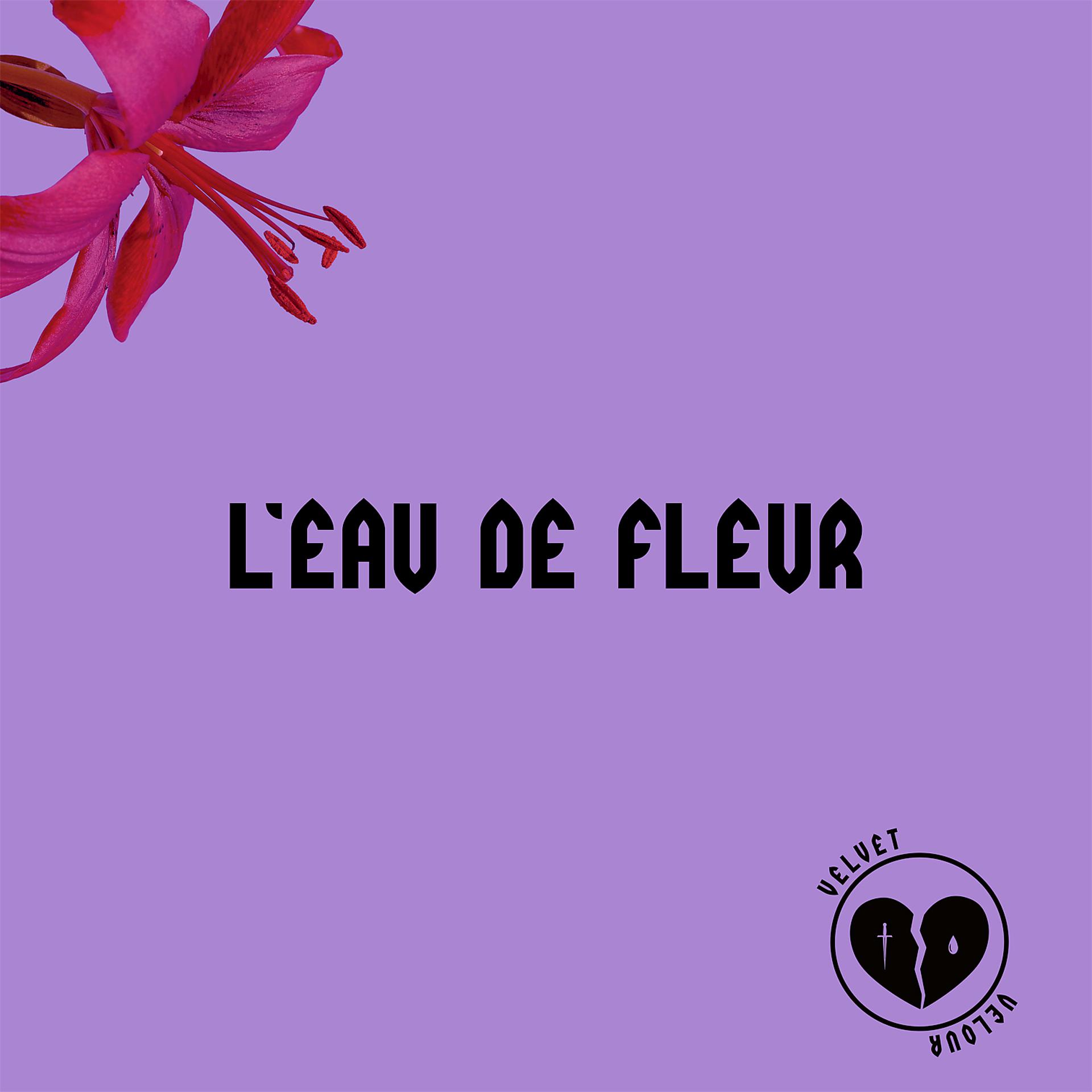 Постер альбома L’eau de fleur