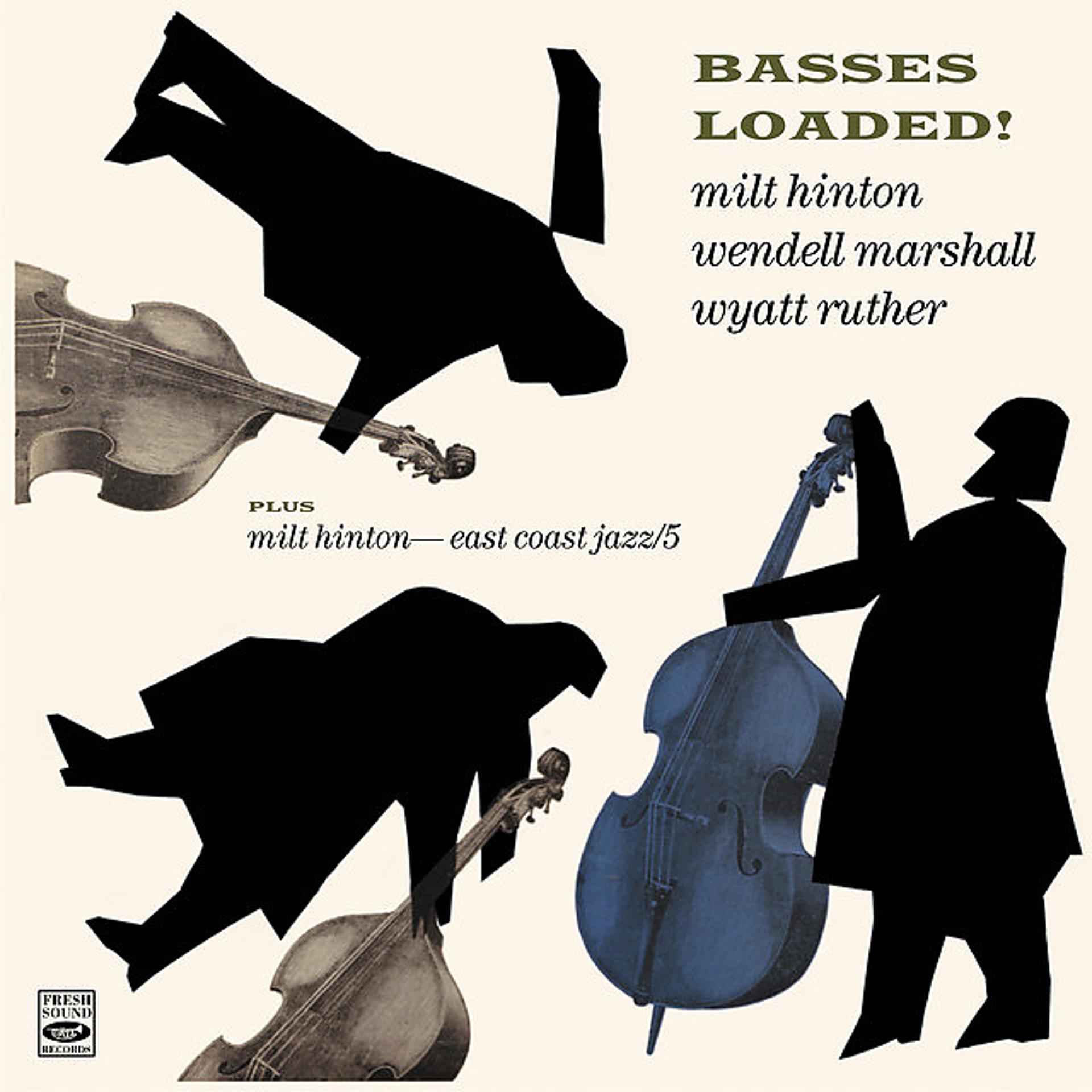 Постер альбома Basses Loaded! Milt Hinton - East Coast Jazz/5