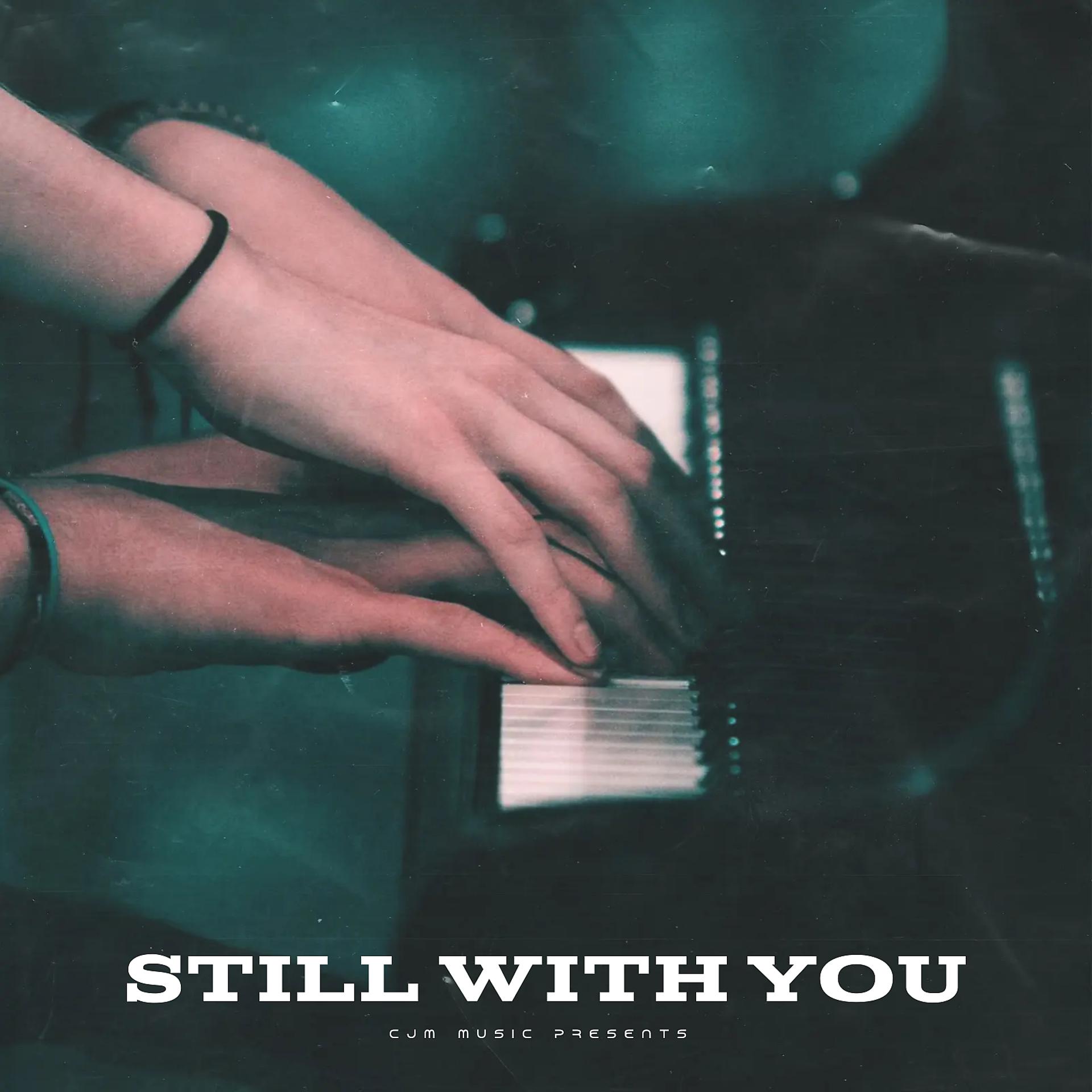 Постер альбома Still With You