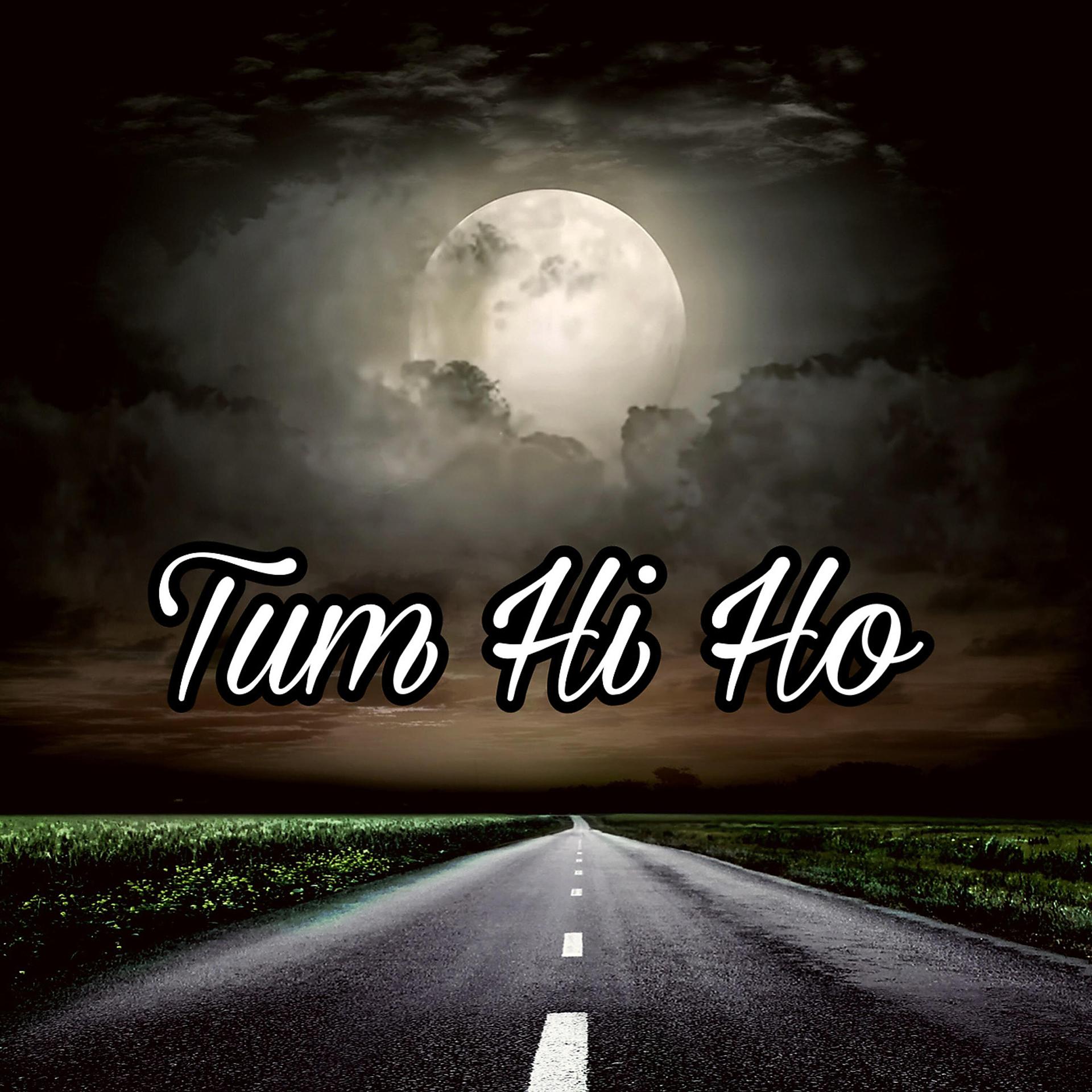 Постер альбома Tum Hi Ho