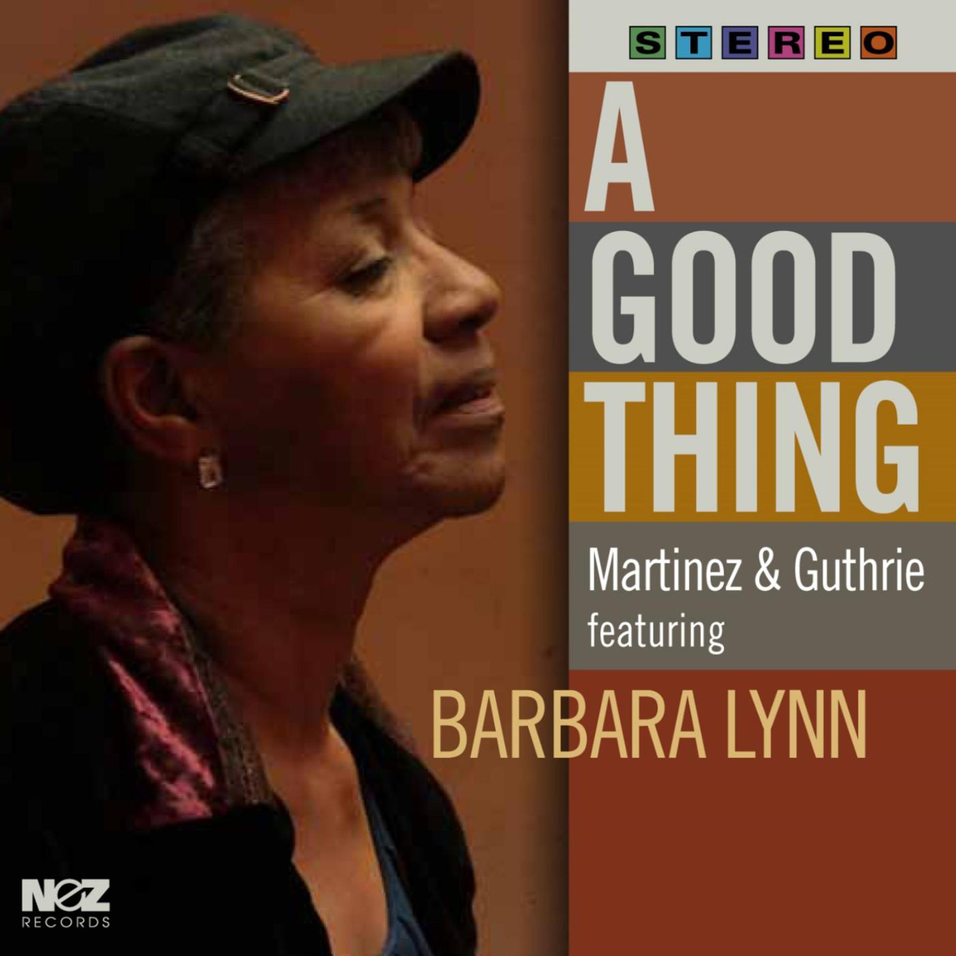 Постер альбома A Good Thing (feat. Barbara Lynn)