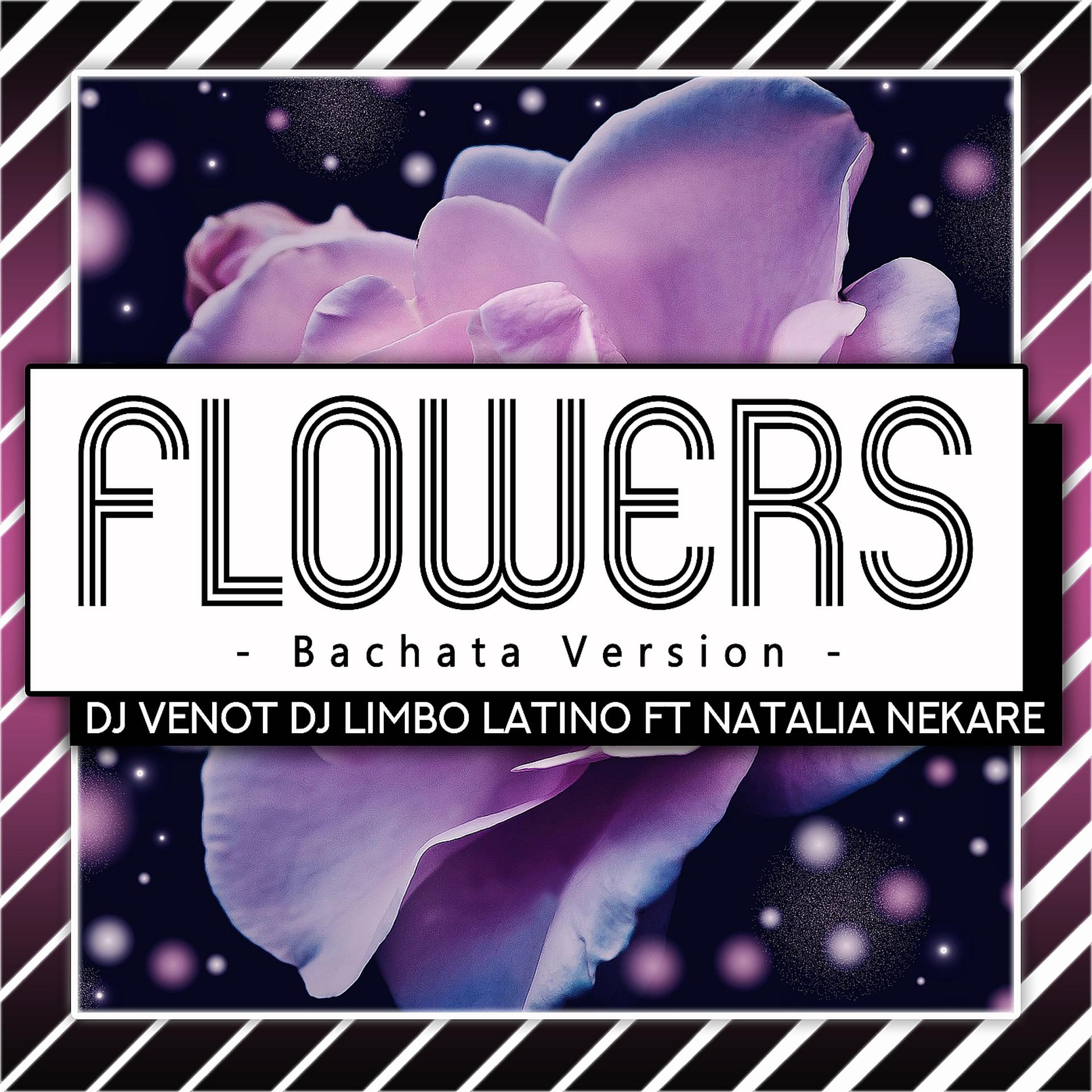 Постер альбома Flowers (Bachata Version)