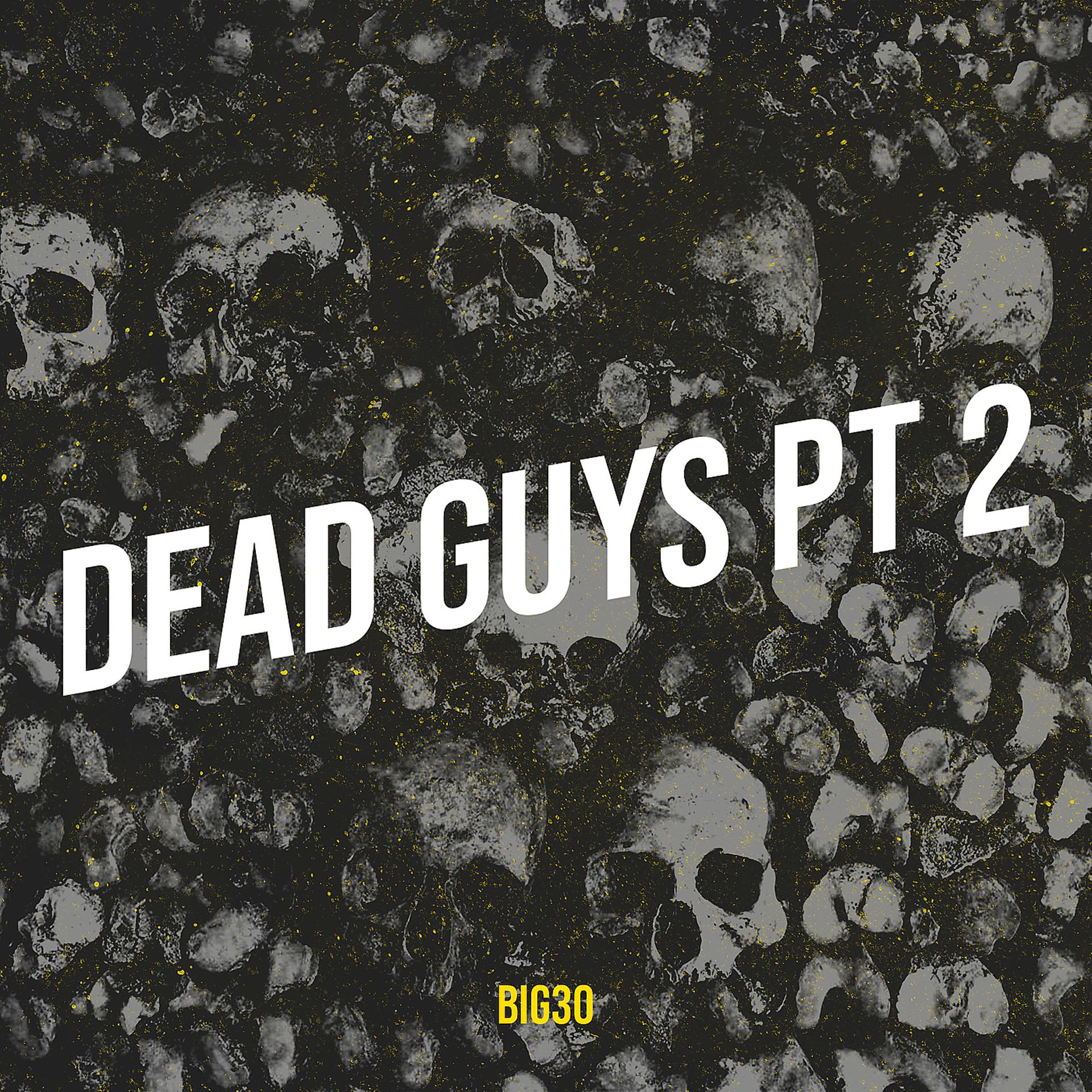 Постер альбома Dead Guys, Pt. 2