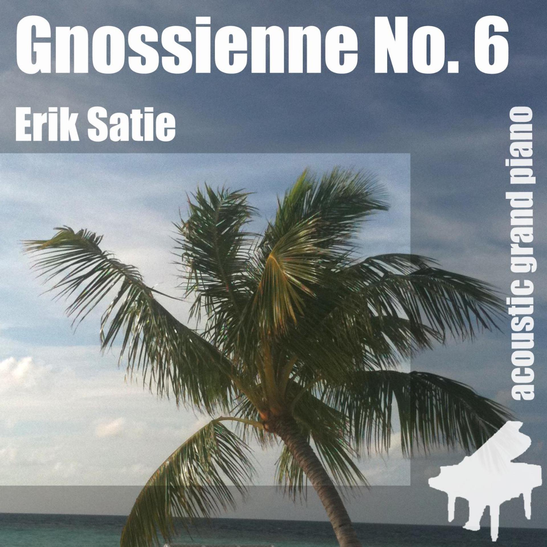 Постер альбома Gnossienne No. 6 , Nr. 6 , 6th