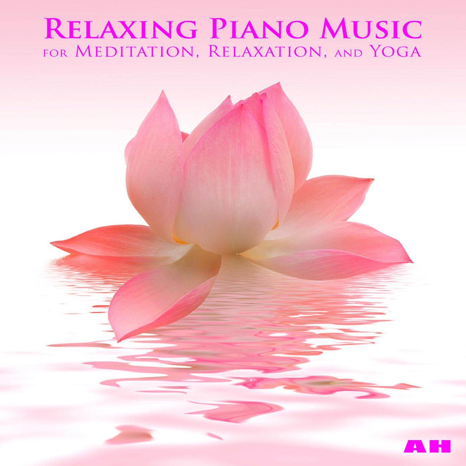 Постер альбома Relaxing Piano Music for Meditation, Relaxation, and Yoga