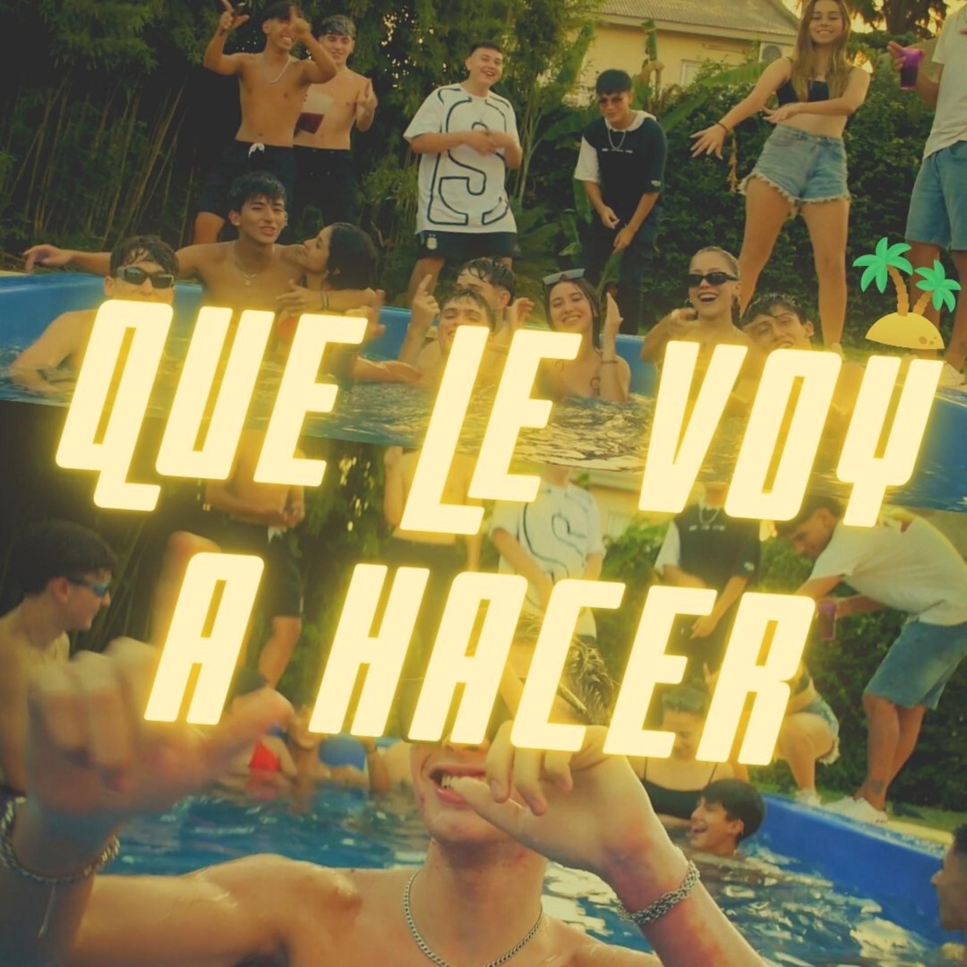 Постер альбома Que Le Voy a Hacer